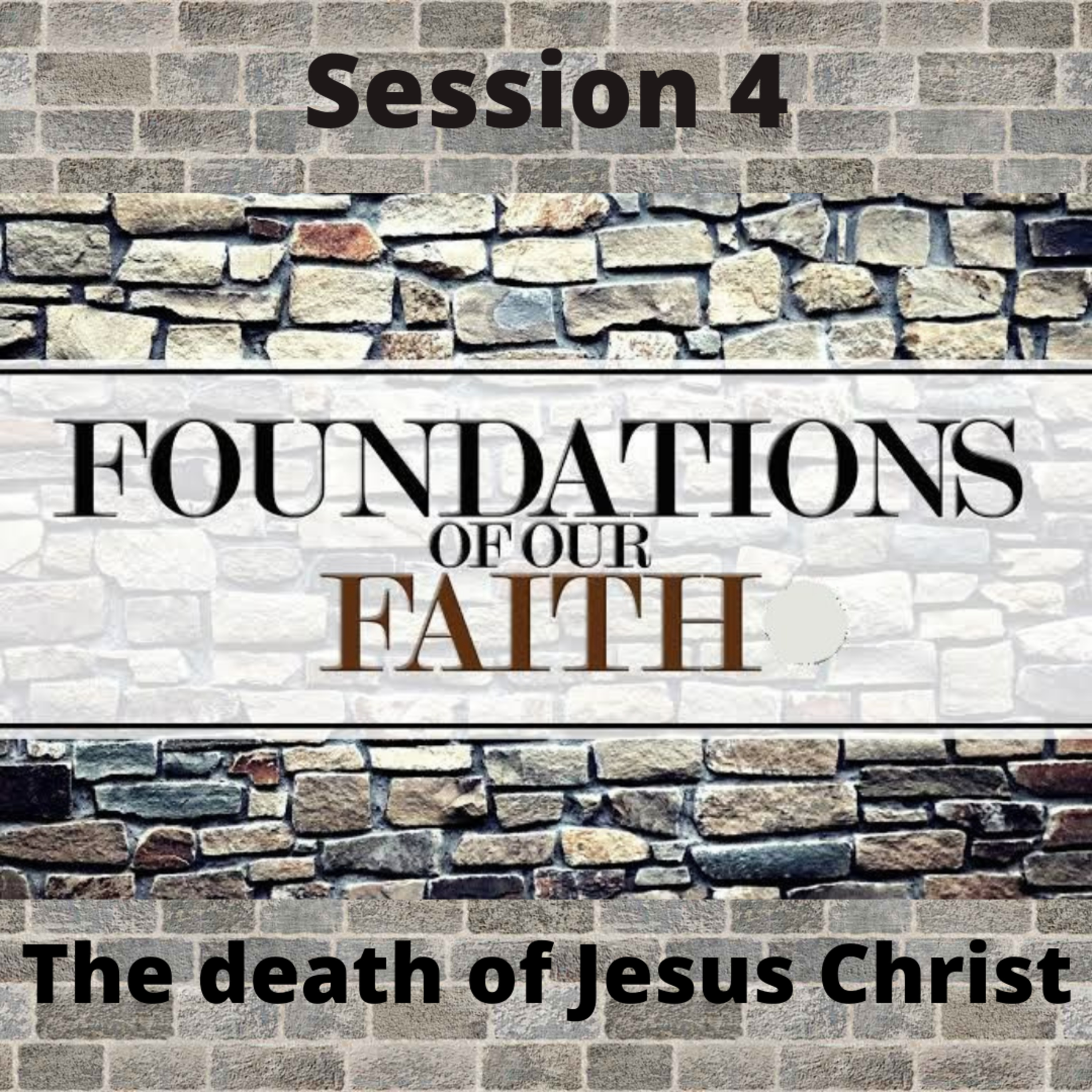 Foundations Session 4 episode artwork