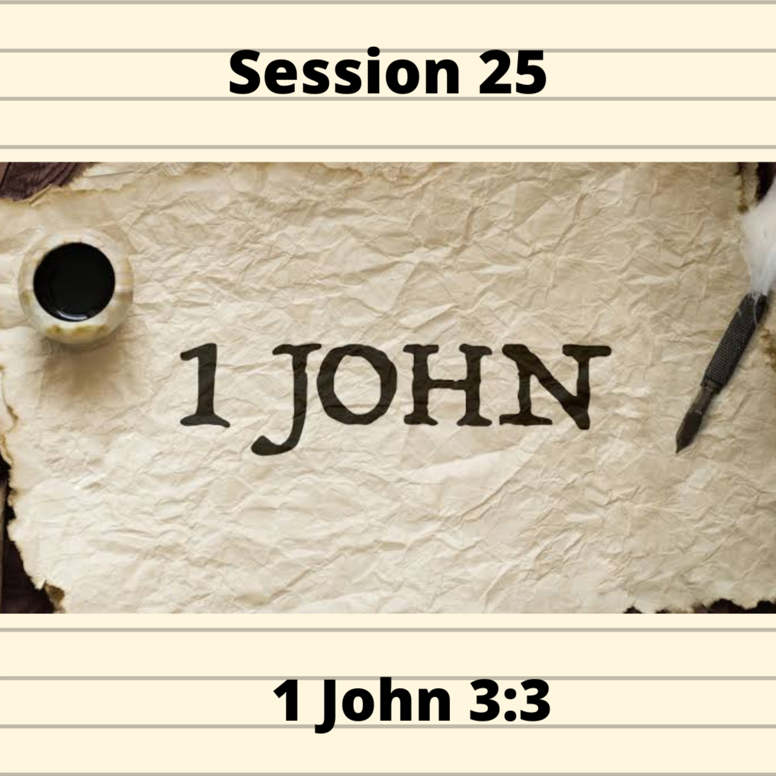 First Epistle of John Session 25 episode artwork