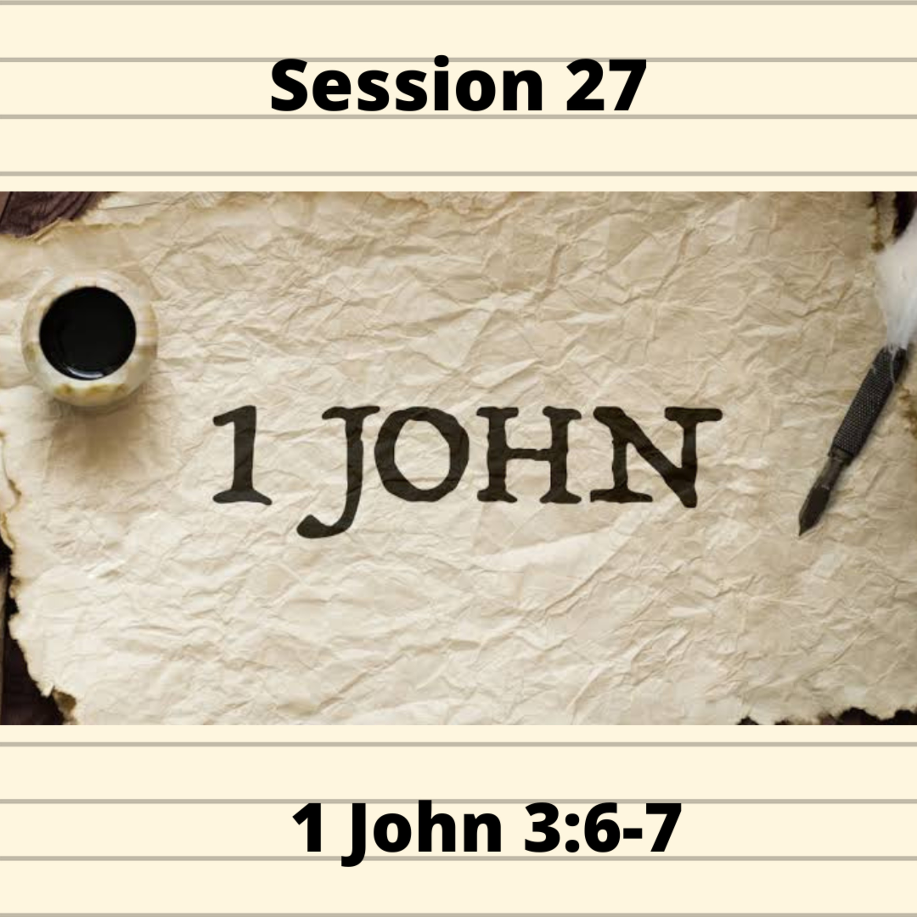 First Epistle of John Session 27 episode artwork