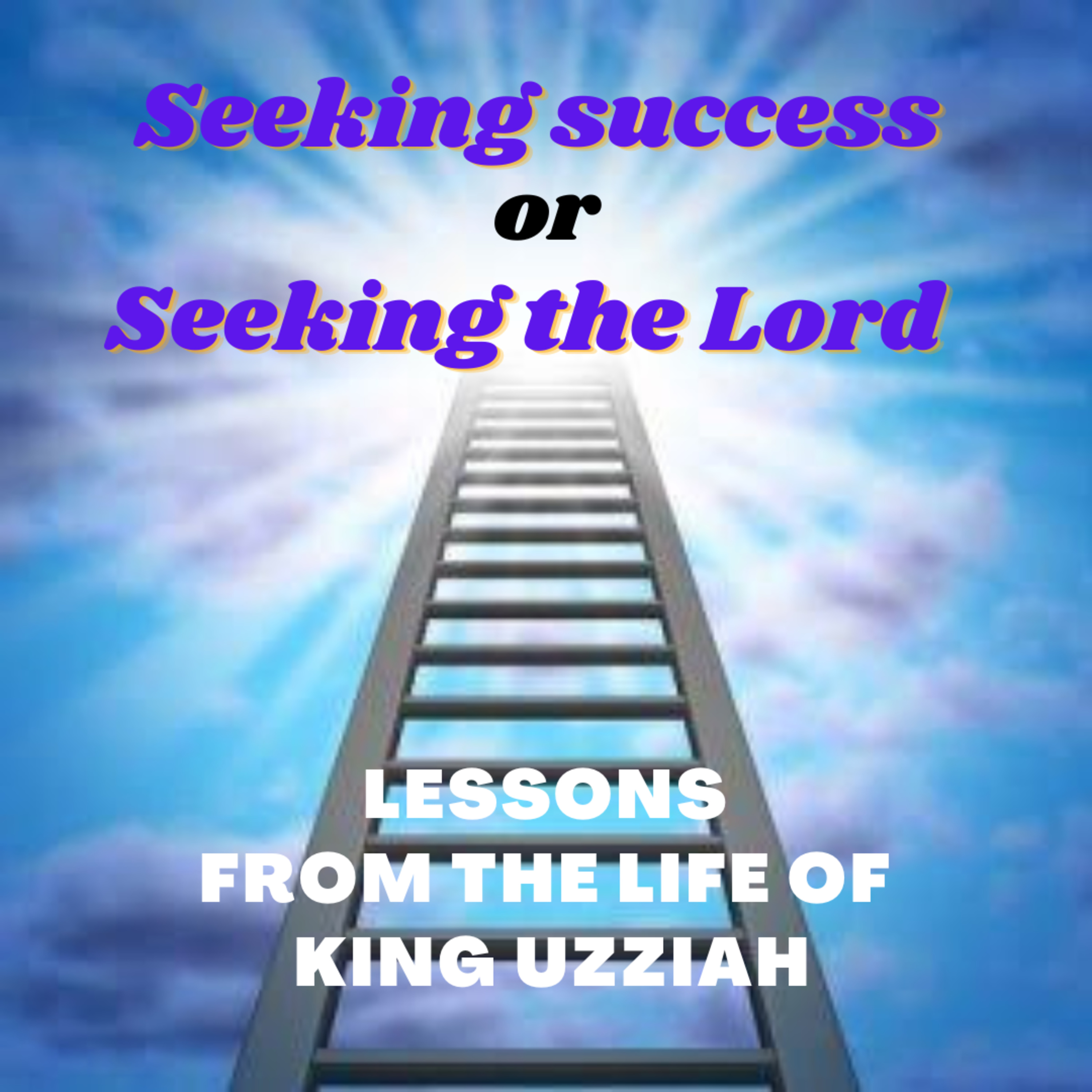 Seeking success or seeking the Lord  episode artwork