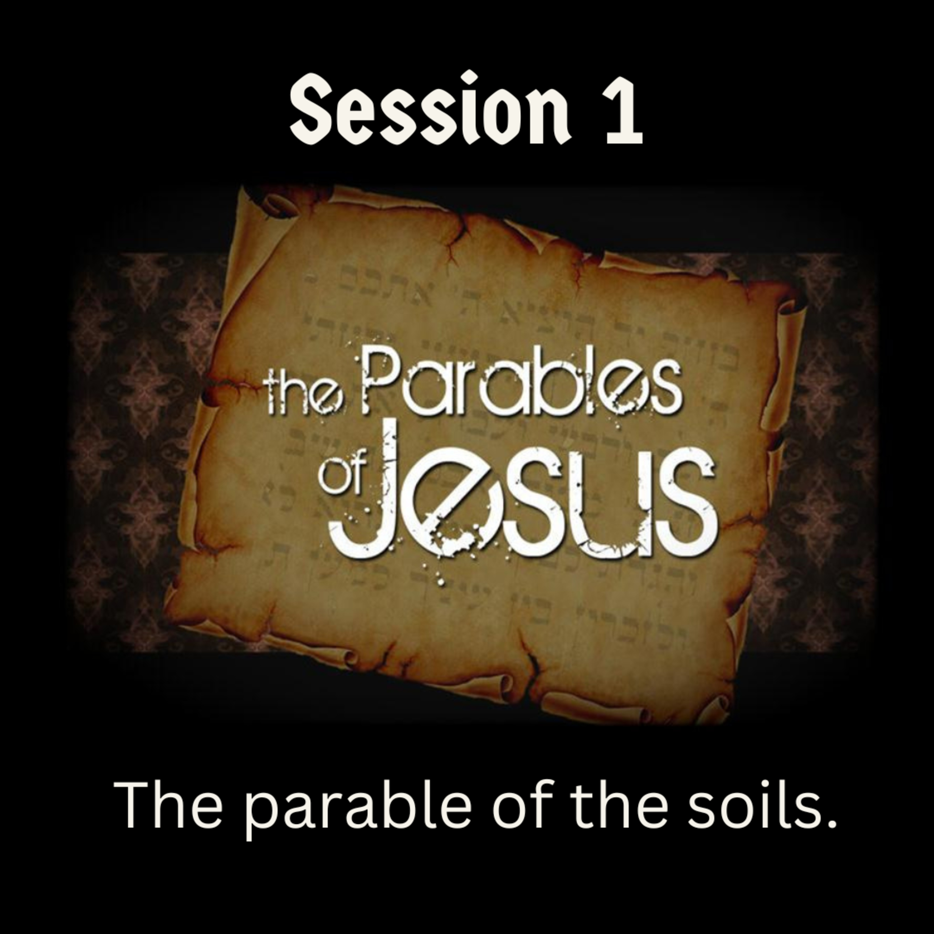 Parables Session 1 episode artwork