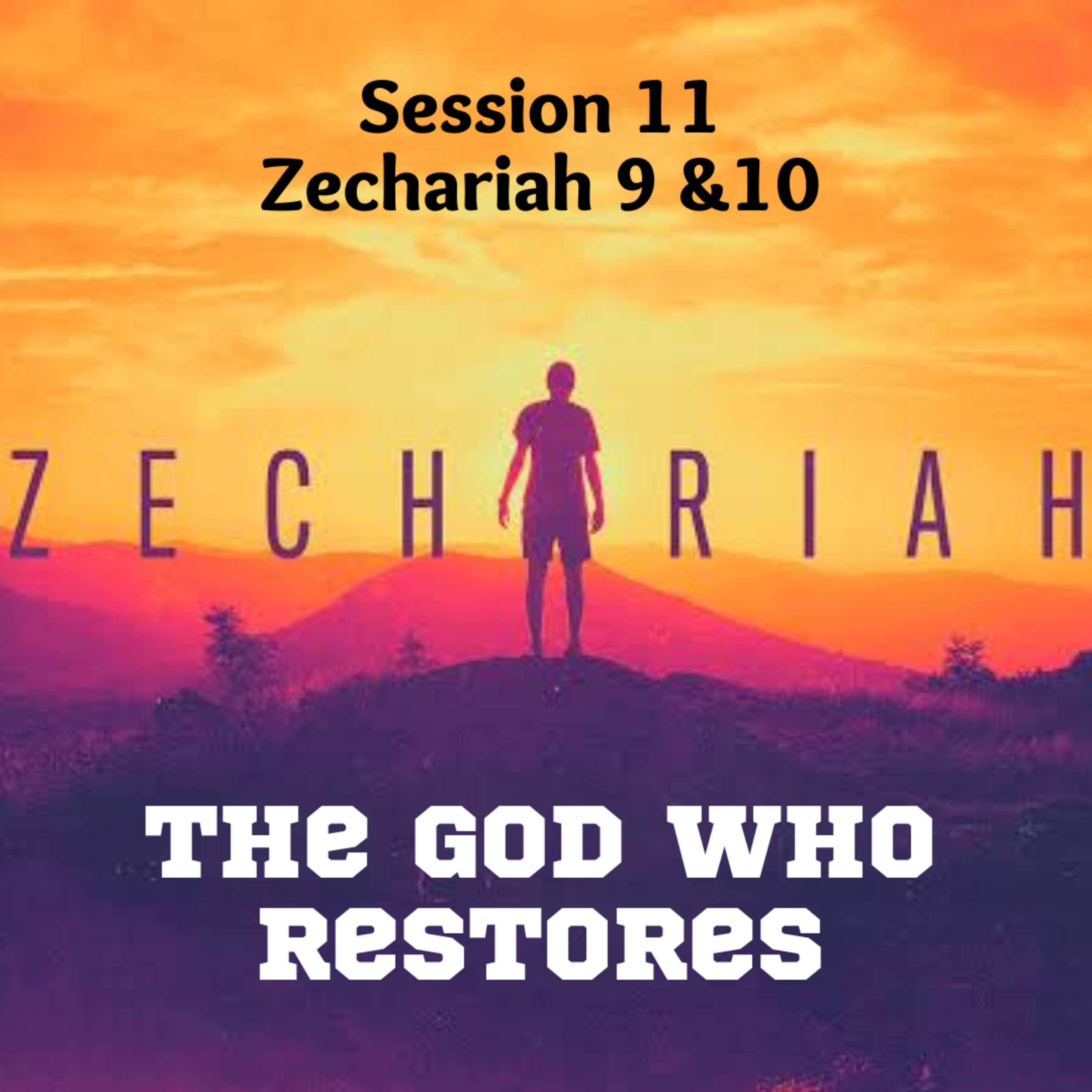 Zechariah Session 11 episode artwork