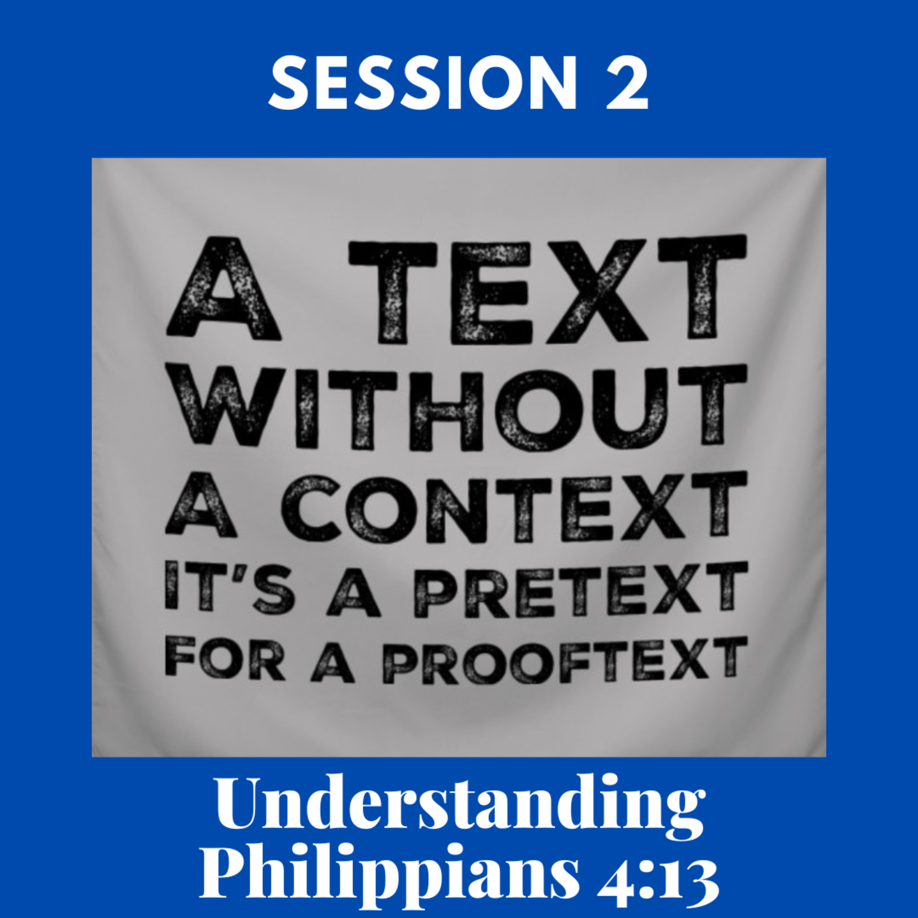 Session 2: Understanding Philippians 4:13 episode artwork