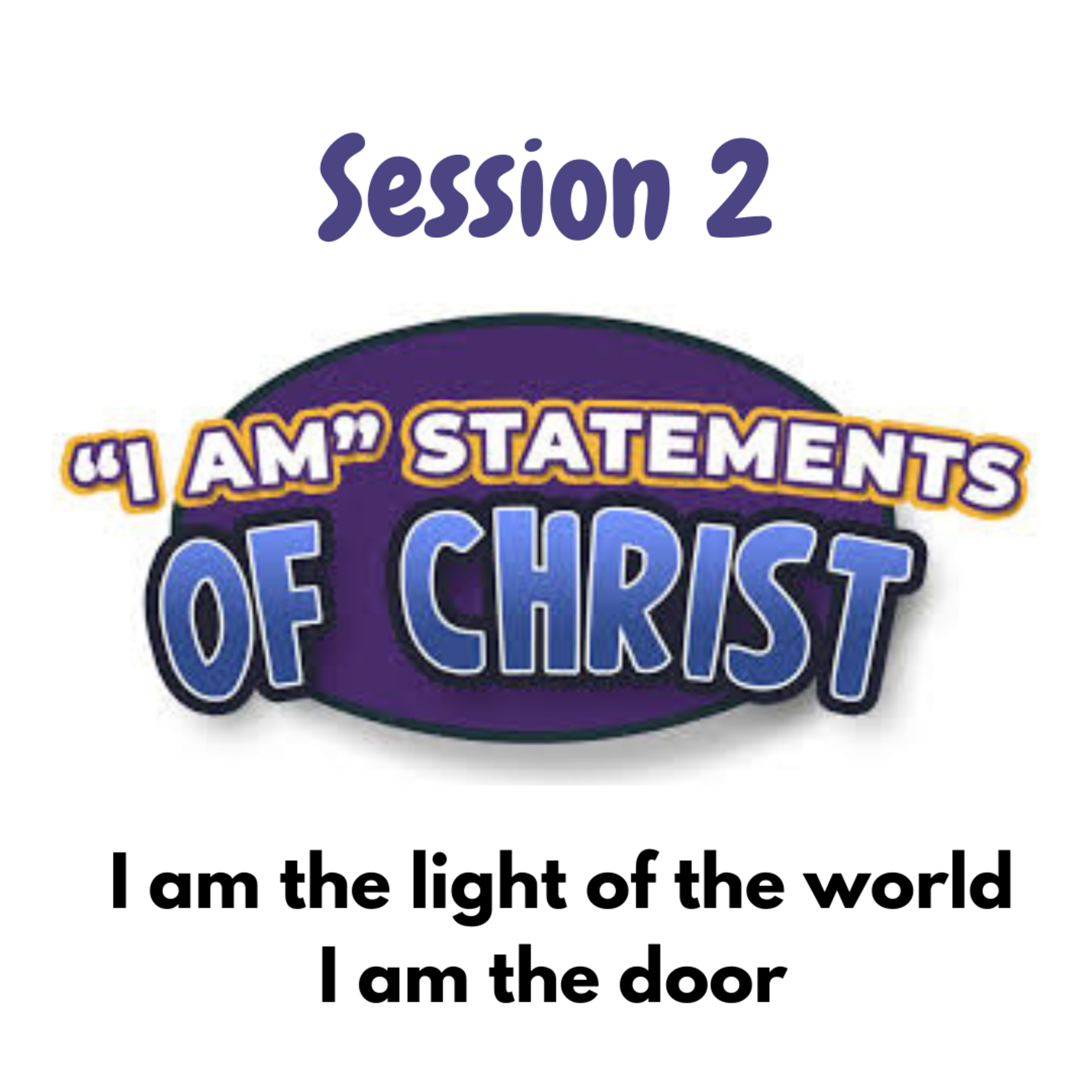 Session 2 I AM the light of the world/I AM the door episode artwork
