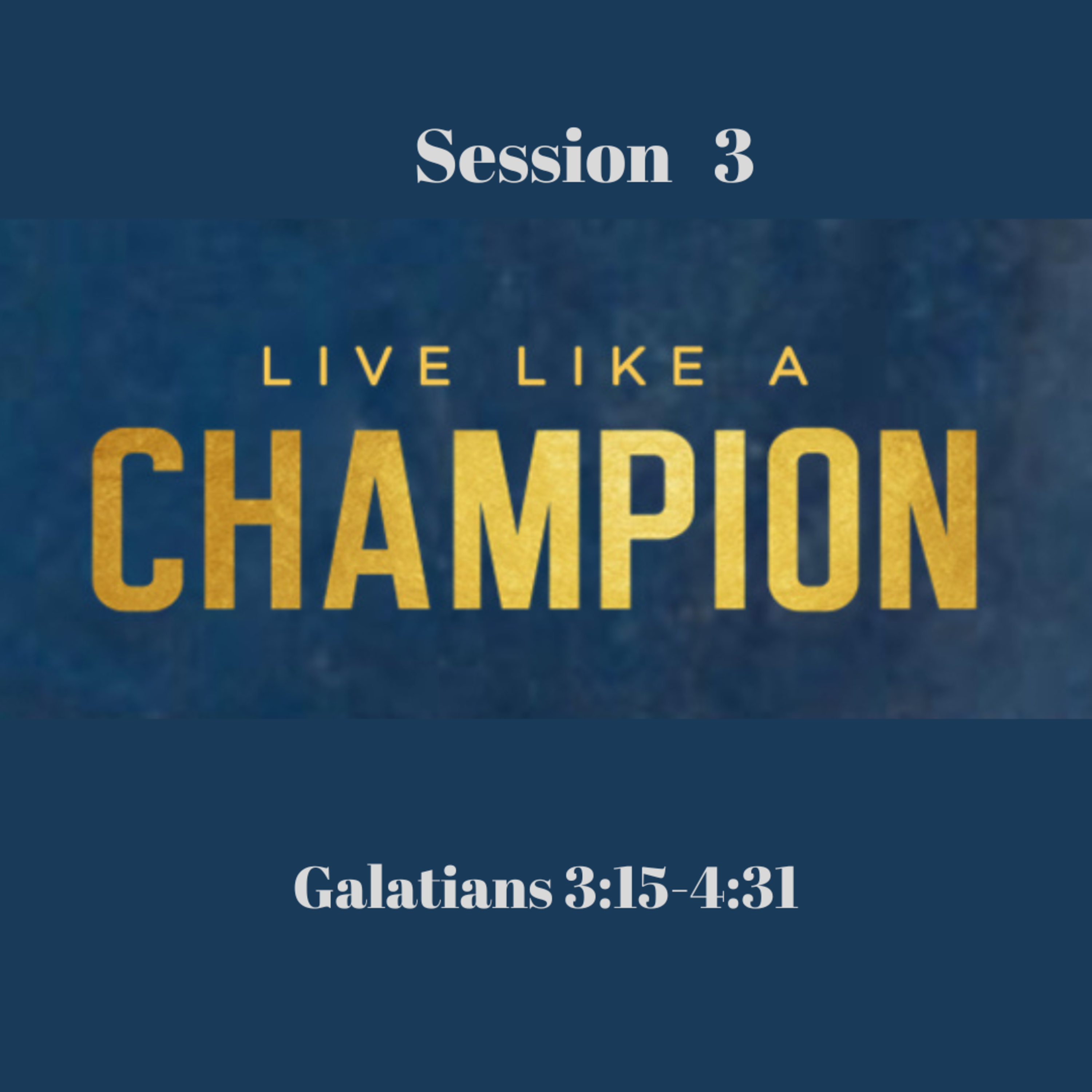 Live like a champion Session 3 episode artwork