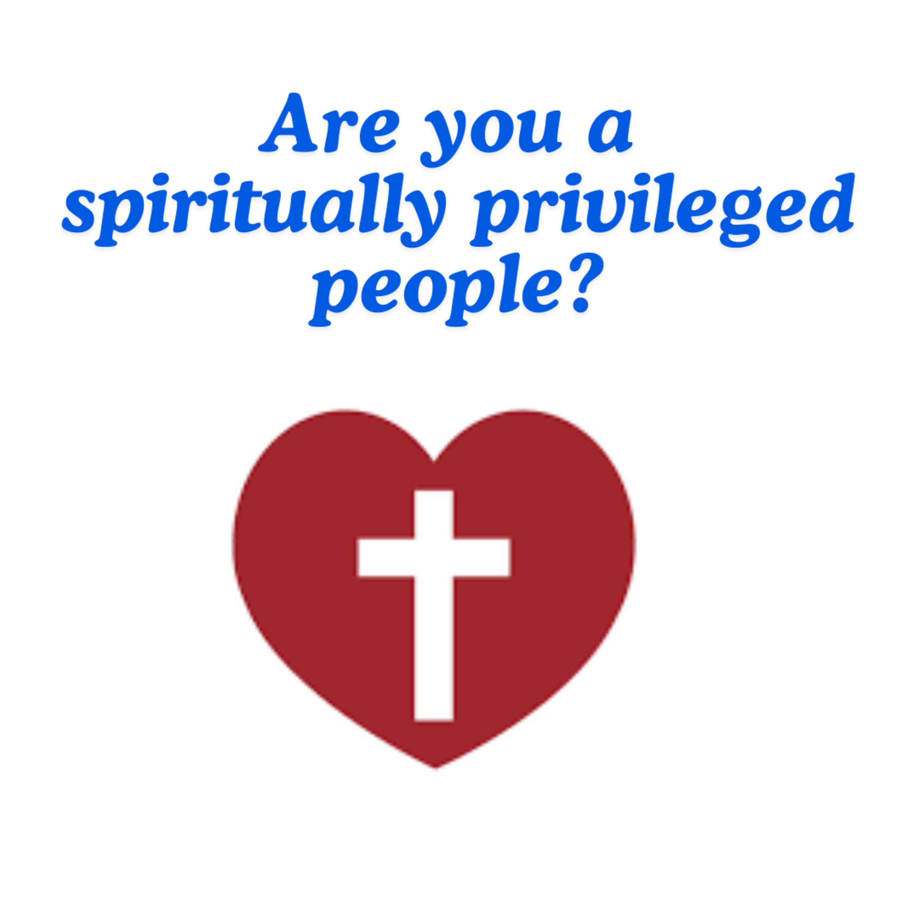 Are you a spiritually privileged people? episode artwork