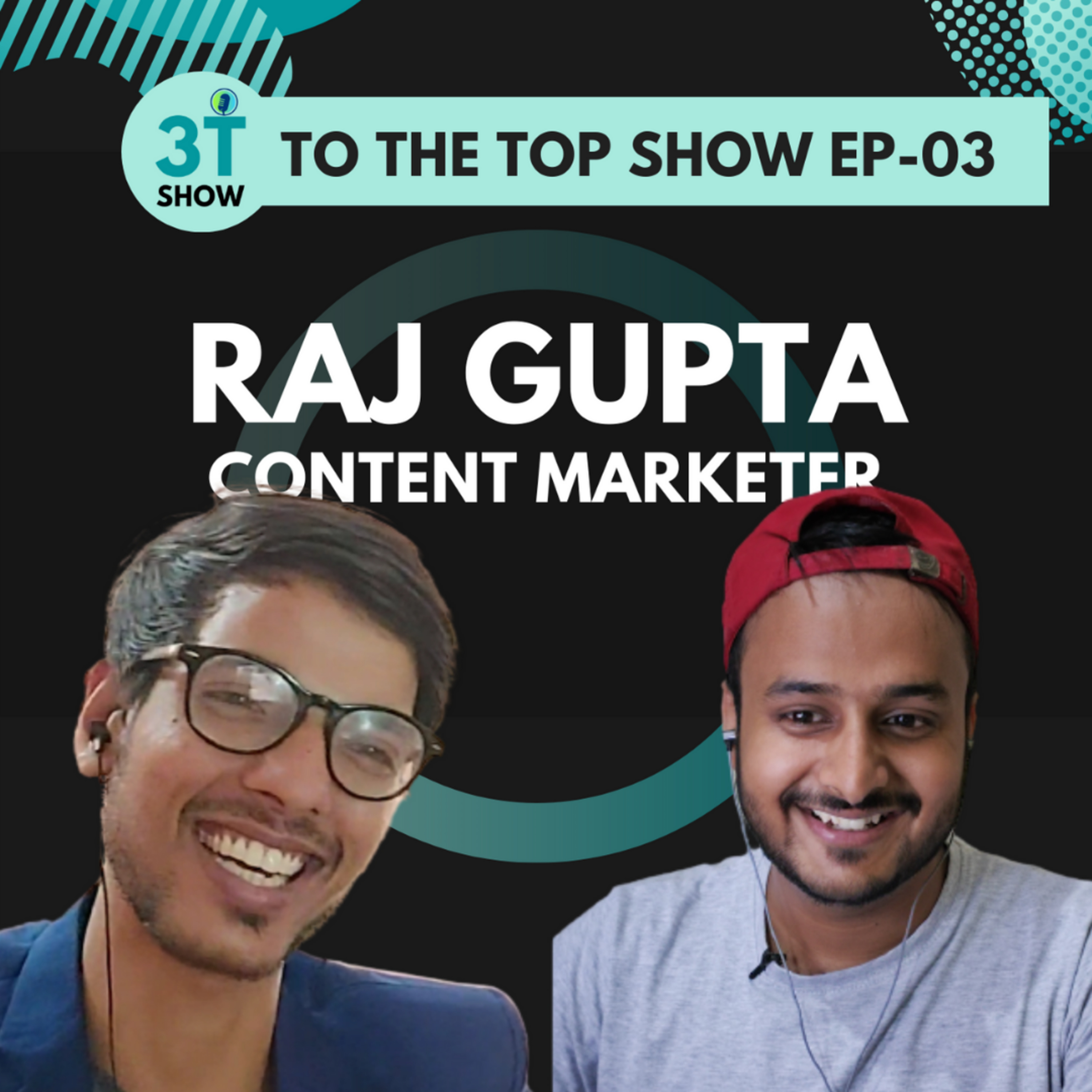 How To Work With Your Dream Mentor ft. Raj Gupta | To The Top Show 03