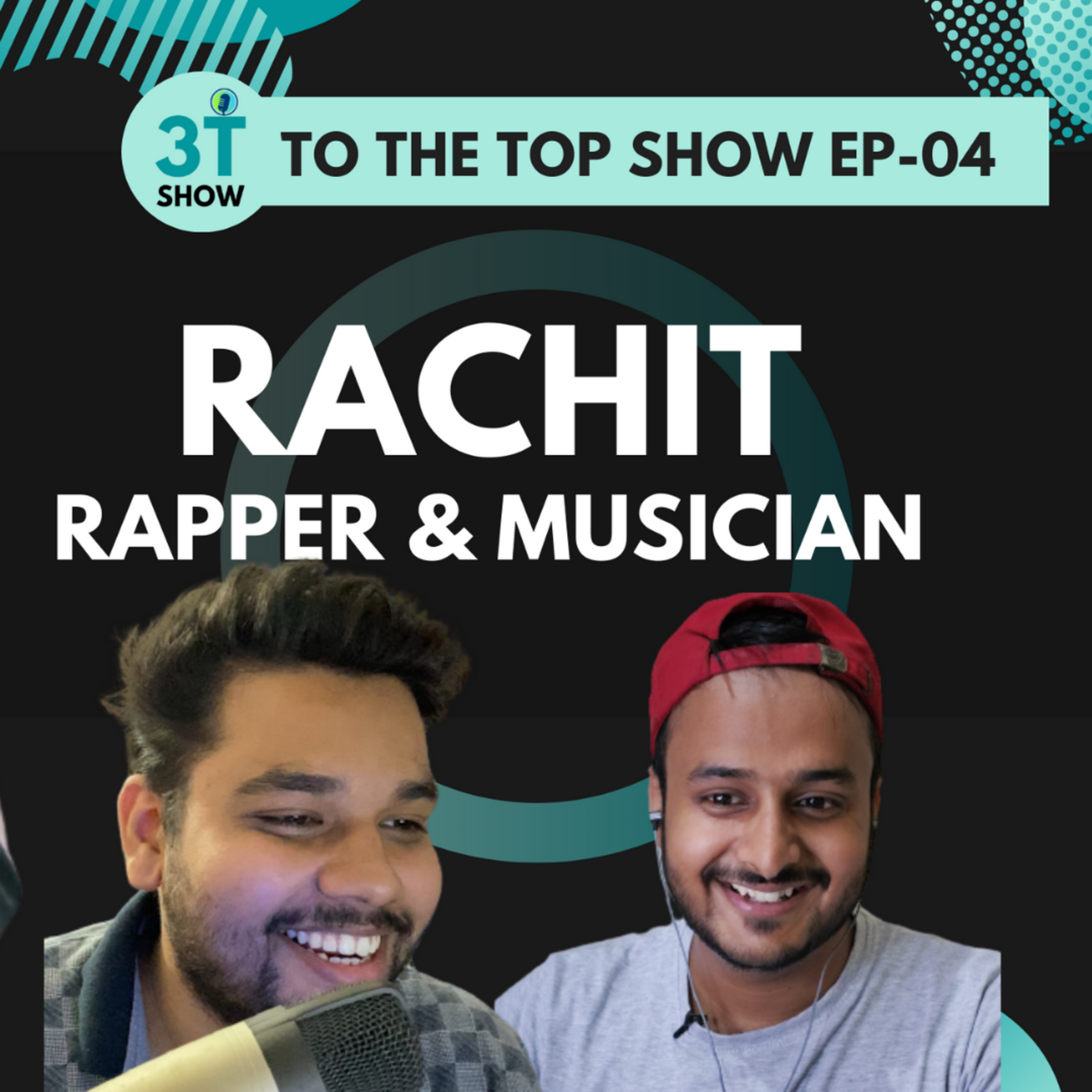 Freelancing, Hustle as a Rapper & Musician ft. Rachit | To The Top Show 04