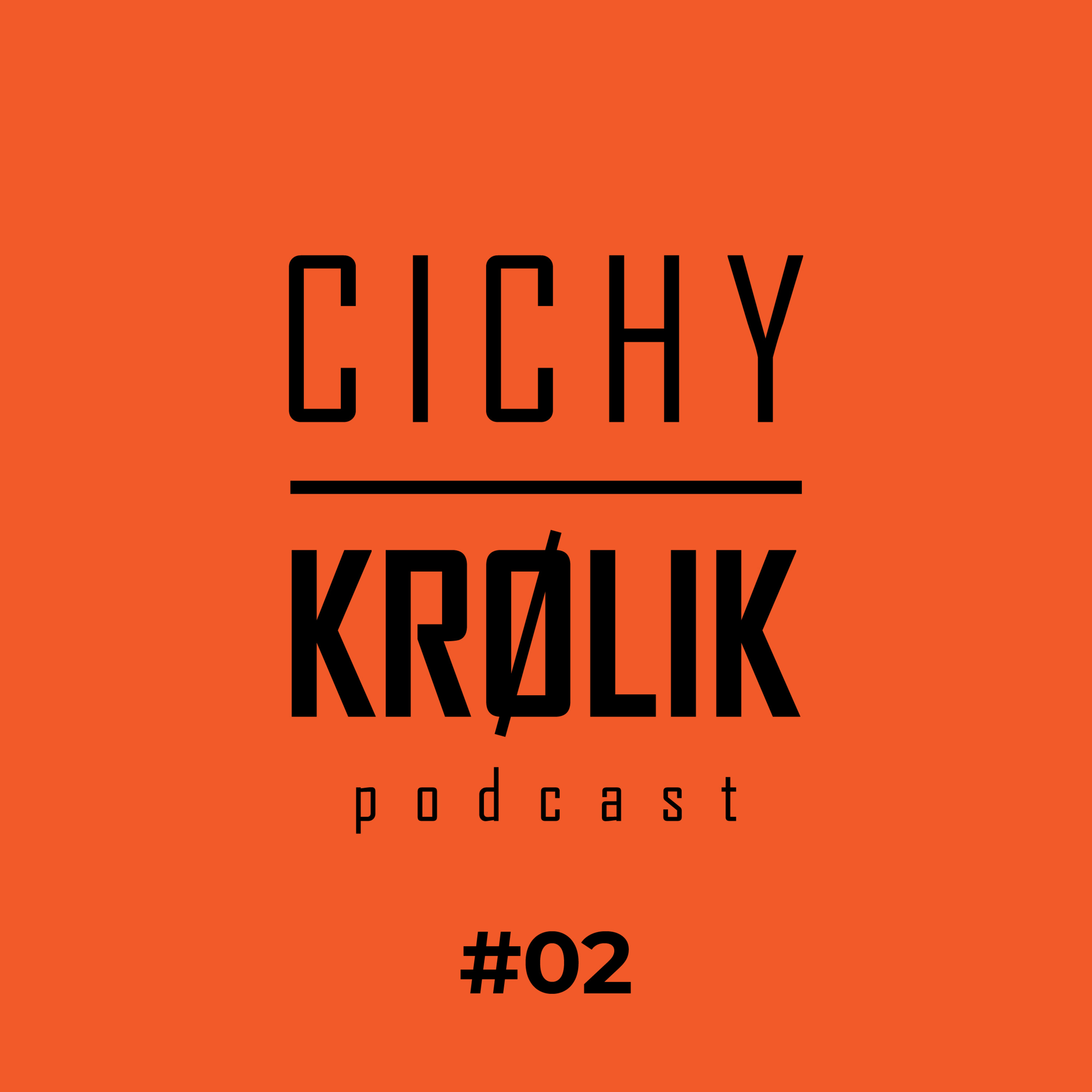 CICHY KRÓLIK podcast