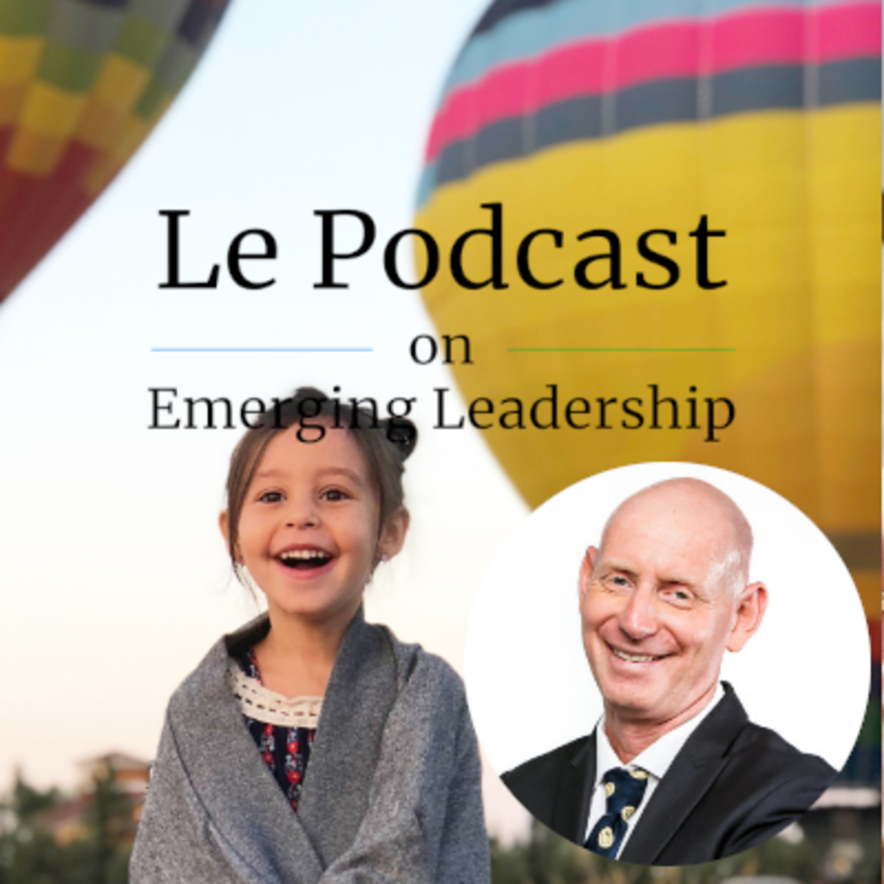 Le Podcast on Emerging Leadership