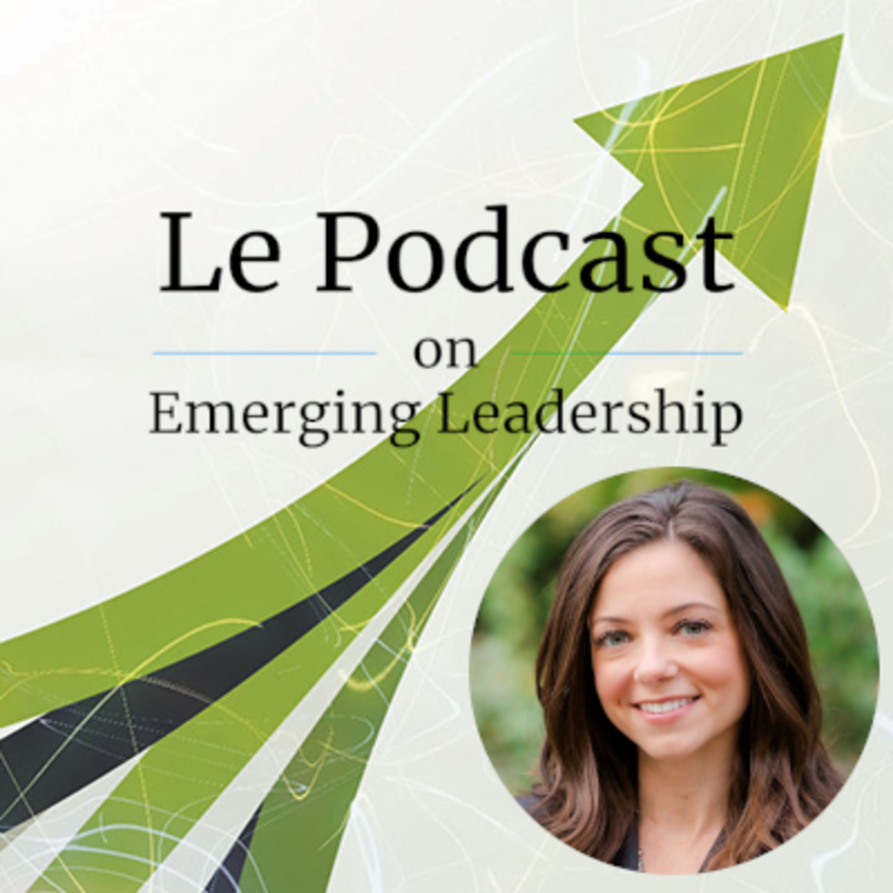 Le Podcast on Emerging Leadership