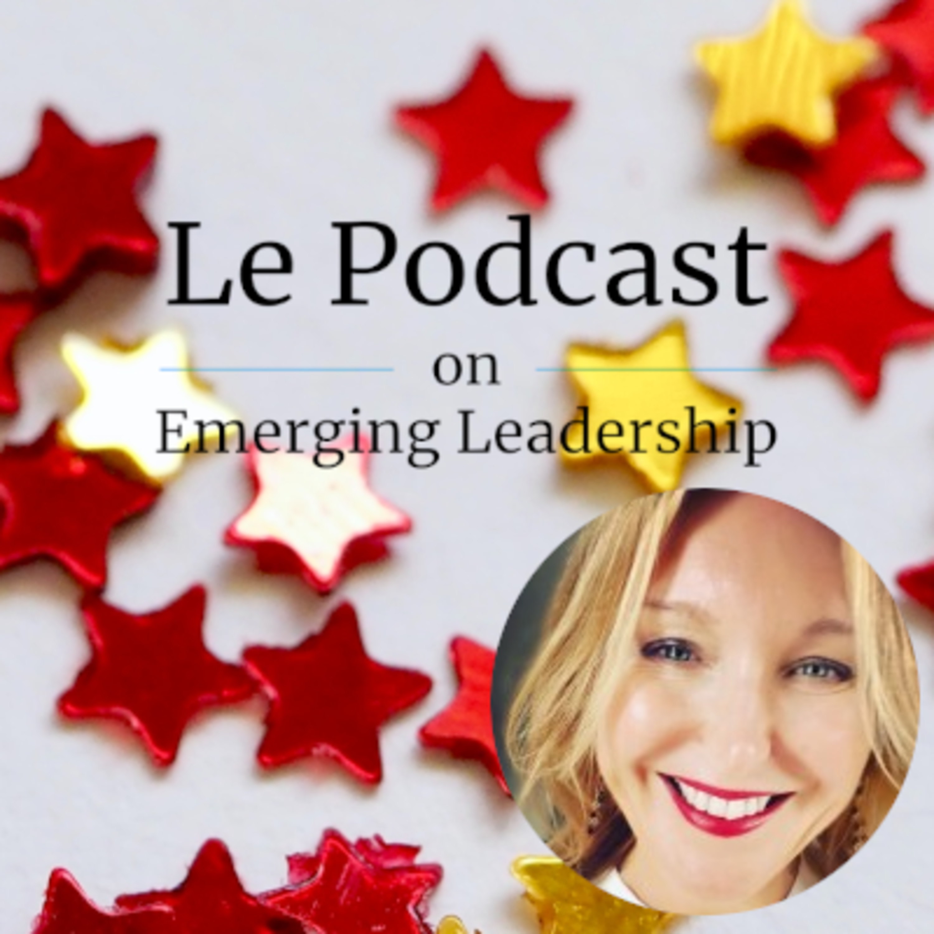 Le Podcast on Emerging Leadership