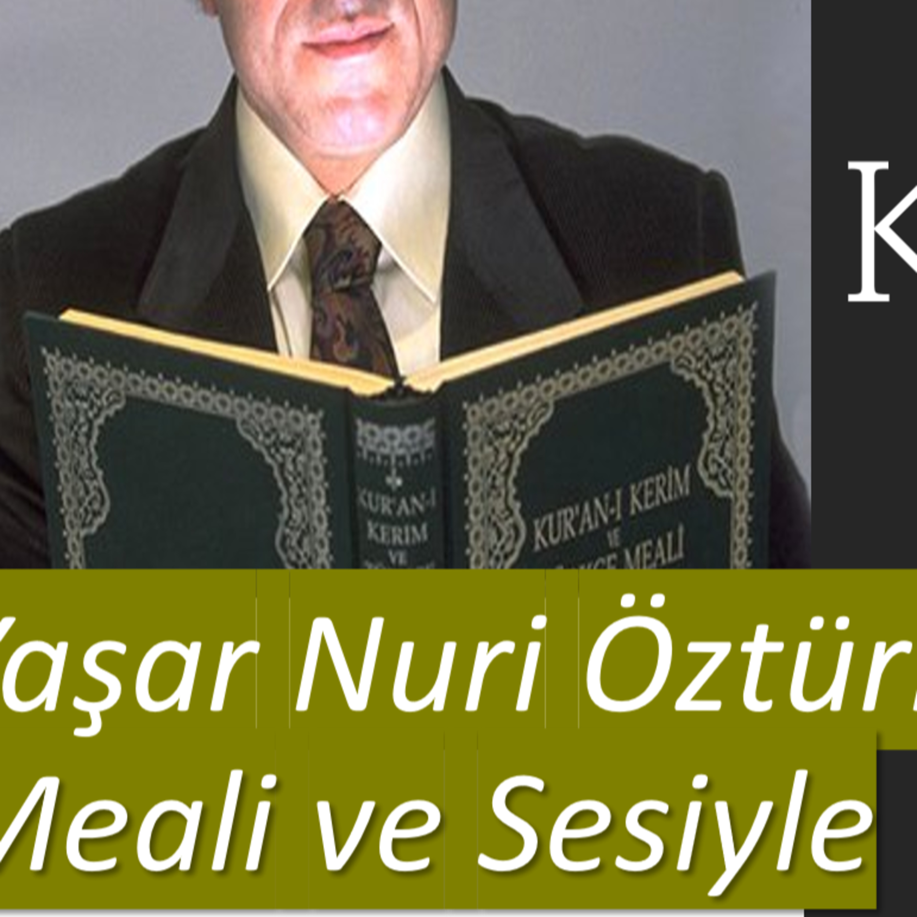 İniş Sırasına Göre Sesli Kuran Meali Dinletisi - Yaşar Nuri Öztürk Sesi ve Kuran Meali ile episode artwork