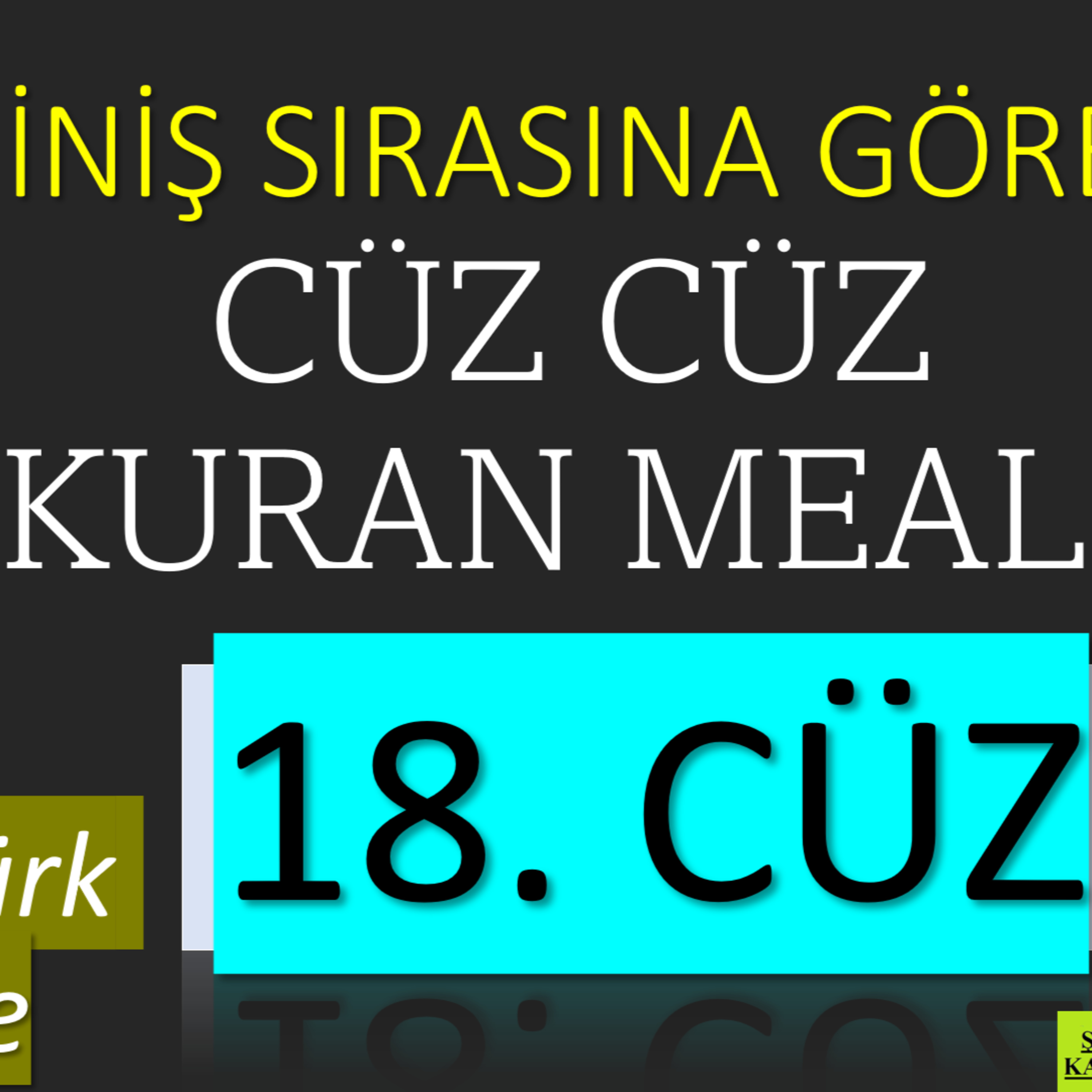 18. Cüz | İniş Sırasına Göre Cüz Cüz Yaşar Nuri Öztürk Kuran Meali Dinletisi episode artwork
