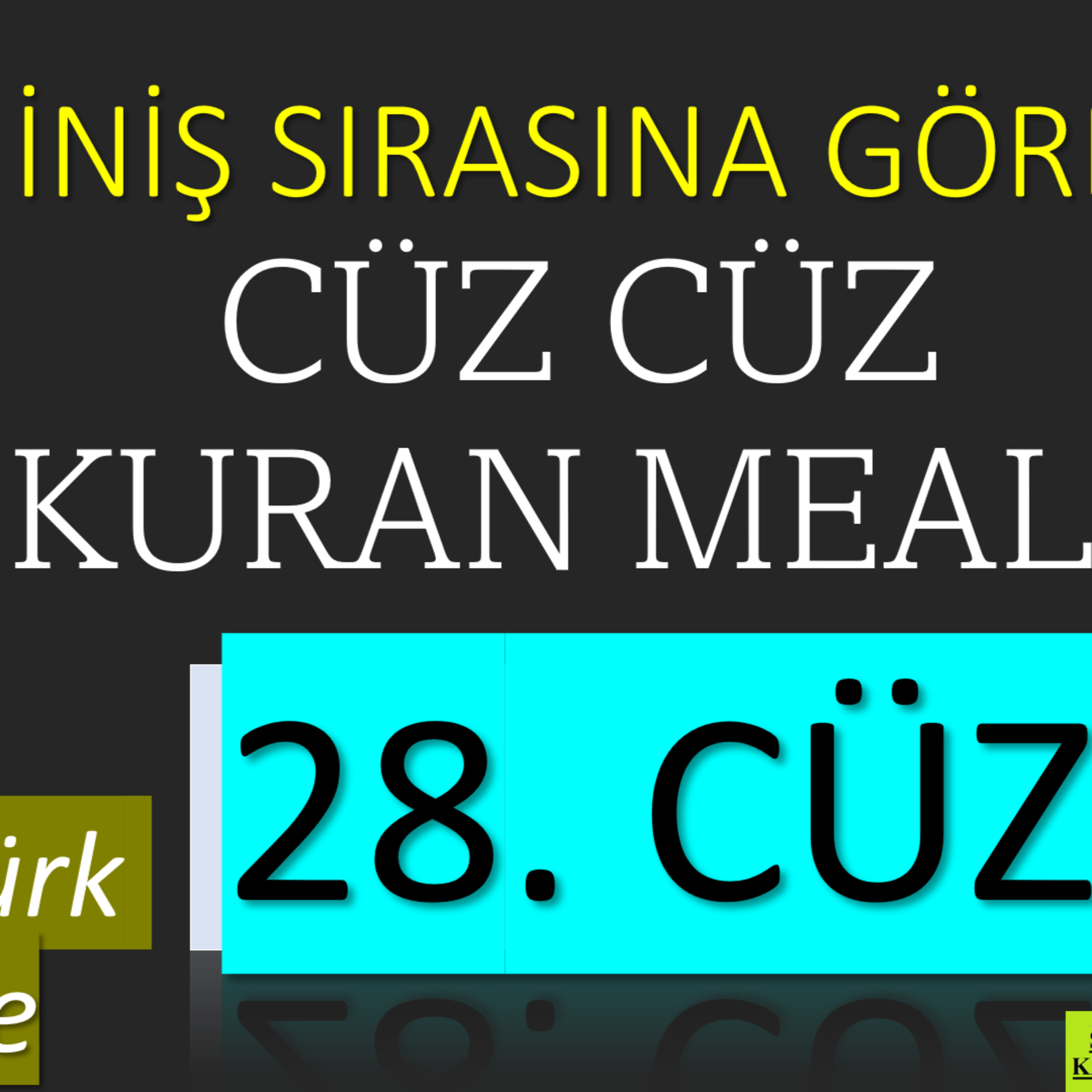 28. Cüz | İniş Sırasına Göre Cüz Cüz Yaşar Nuri Öztürk Kuran Meali Dinletisi episode artwork