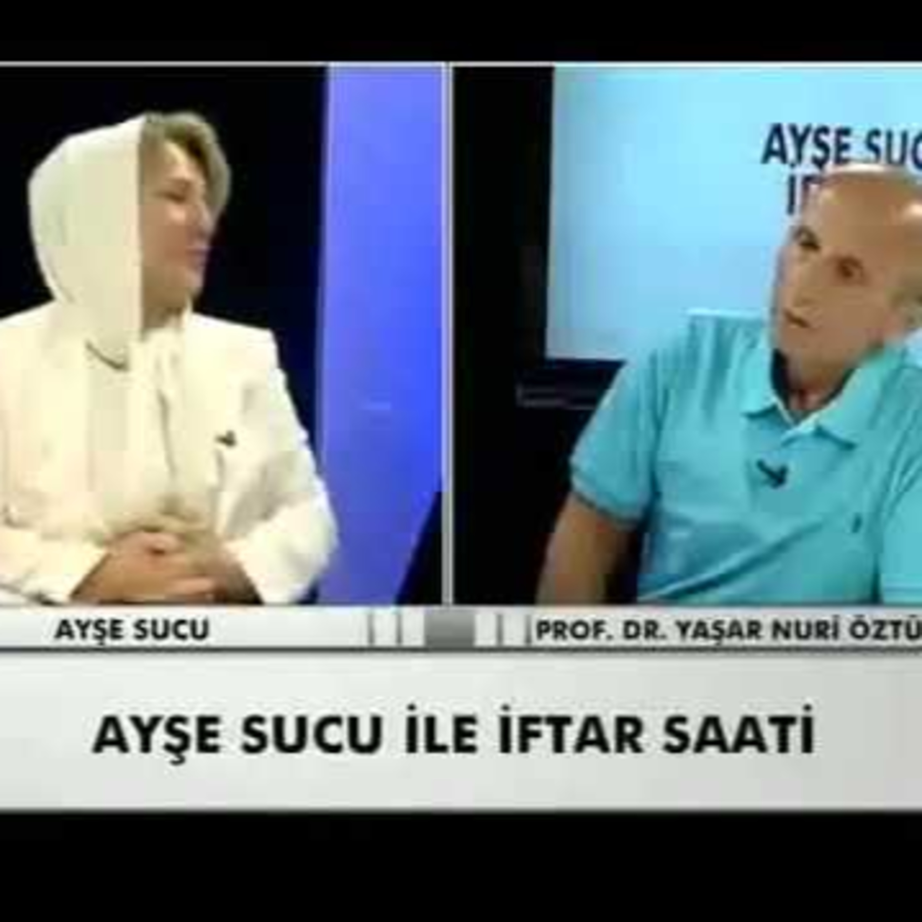Prof. Dr. Yaşar Nuri Öztürk - Ayşe Sucu ile İftar Saati - 6. Bölüm - Halk Tv - 05.08.2013 episode artwork