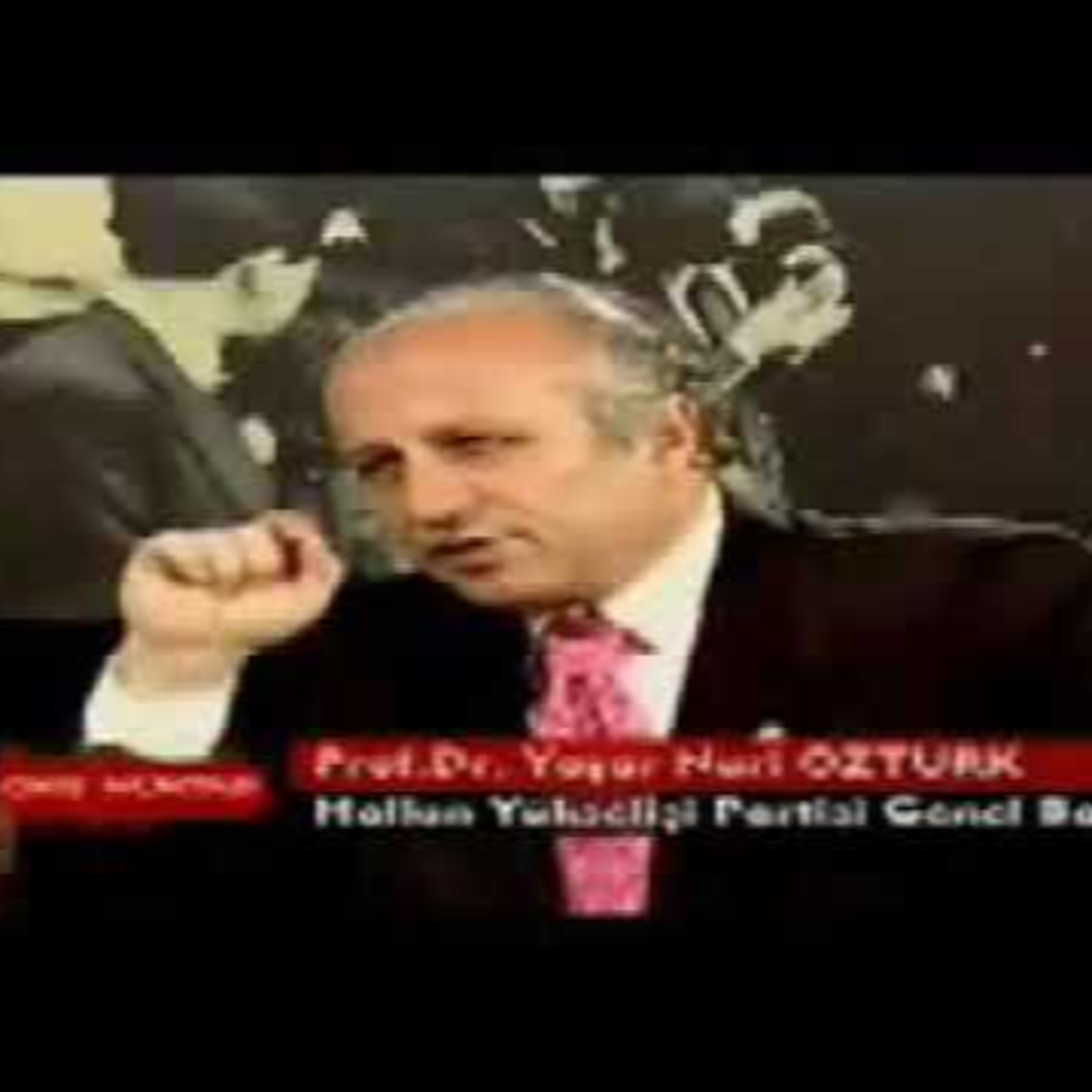 Yaşar Nuri Öztürk - Chp, Akp, Erbakan ve Siyasal Dincilik Hakkında - 5 Kasım 2007 episode artwork