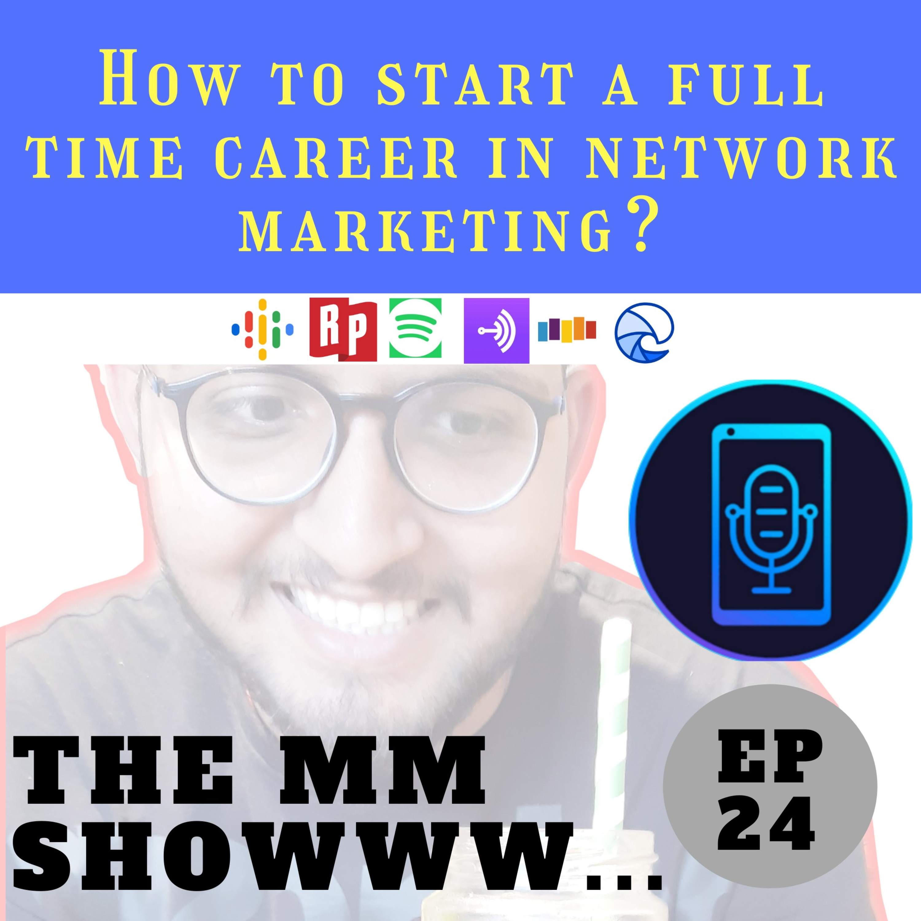 The MM SHOW | Network Marketing Podcast |