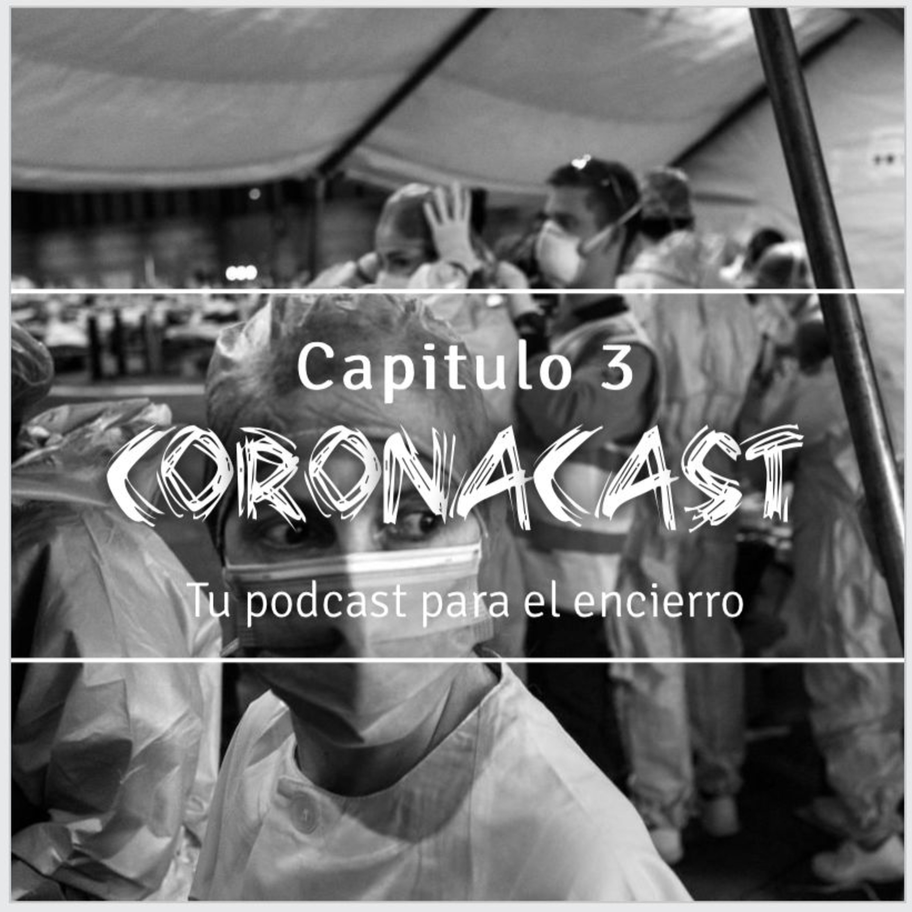 CORONACAST-CAPITULO 3
