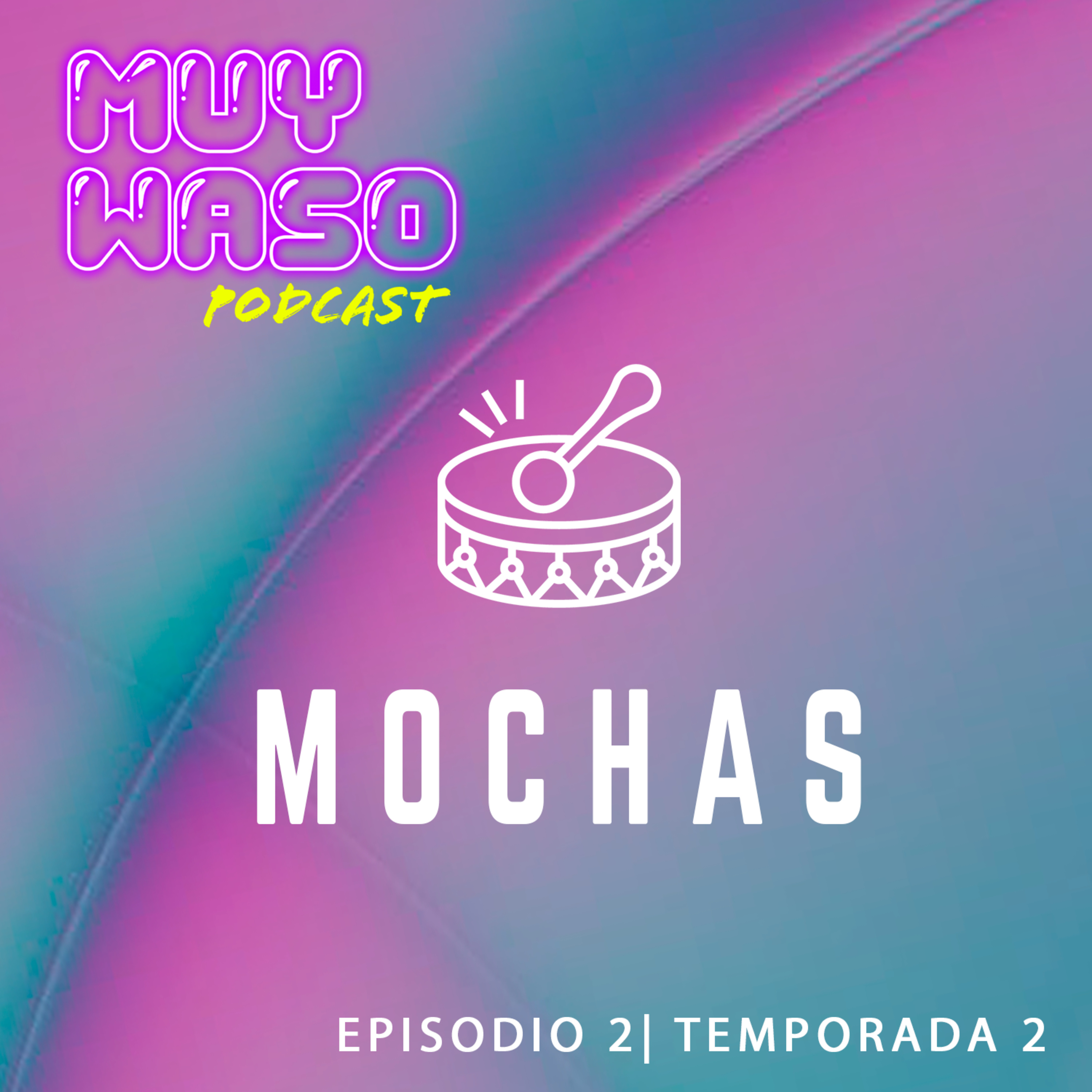 Muy Waso Podcast