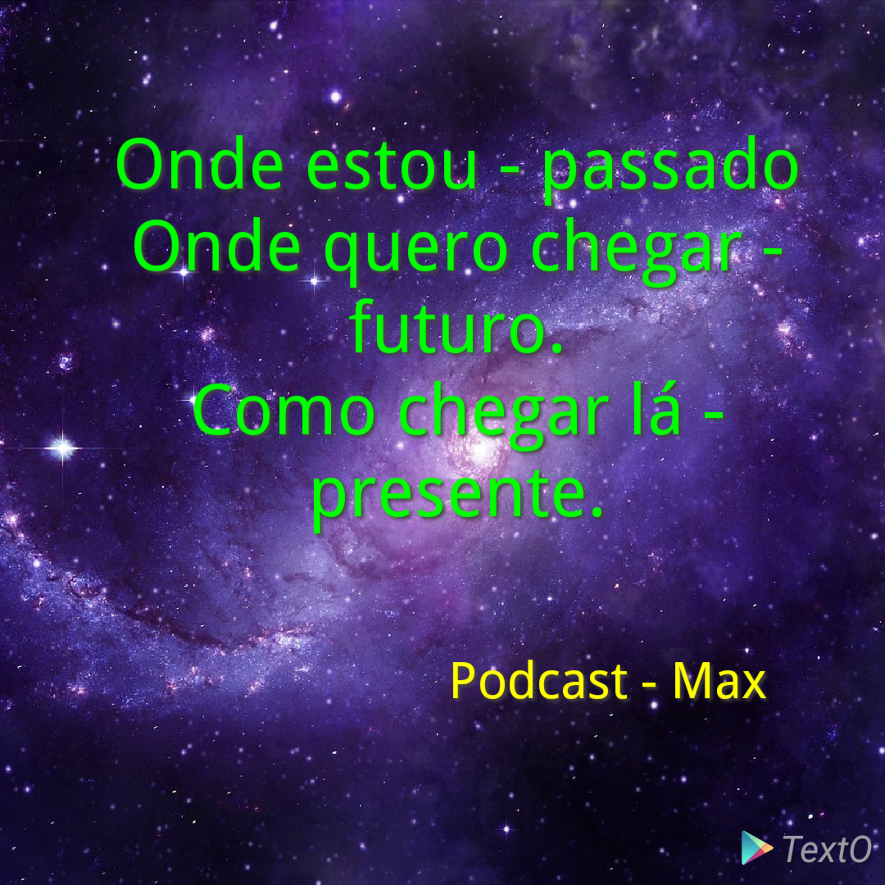 Passado, presente, futuro episode artwork