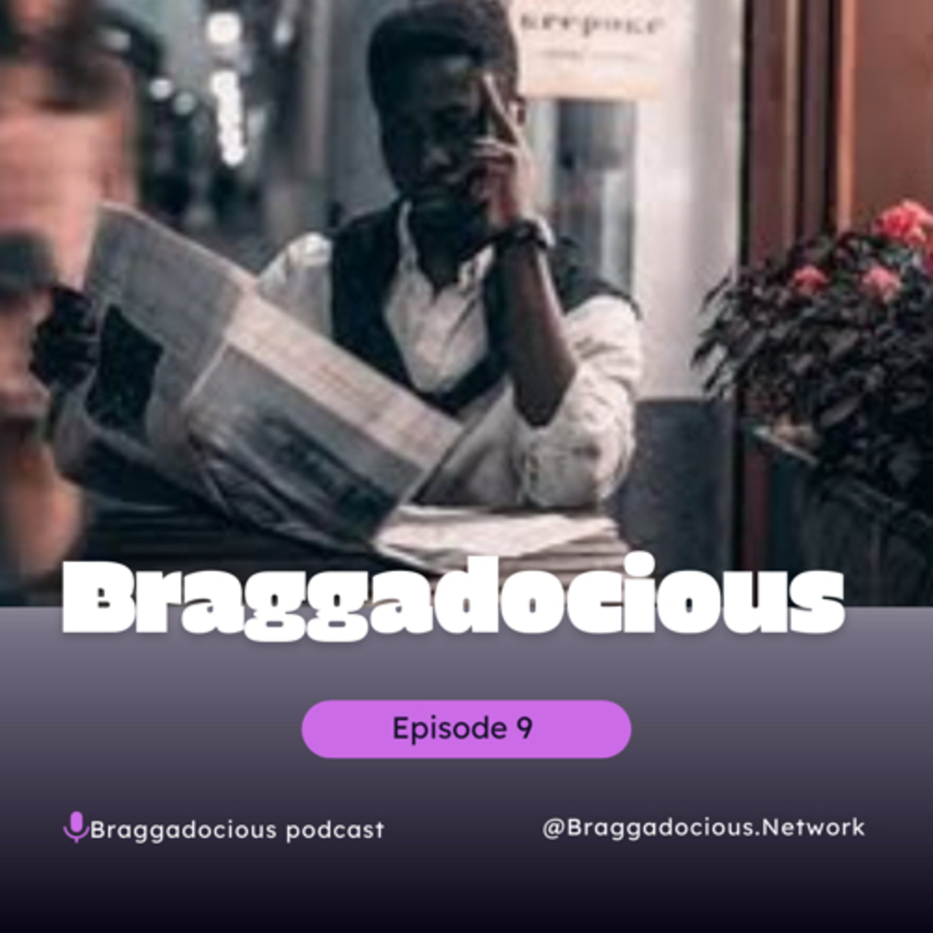 Braggadocious