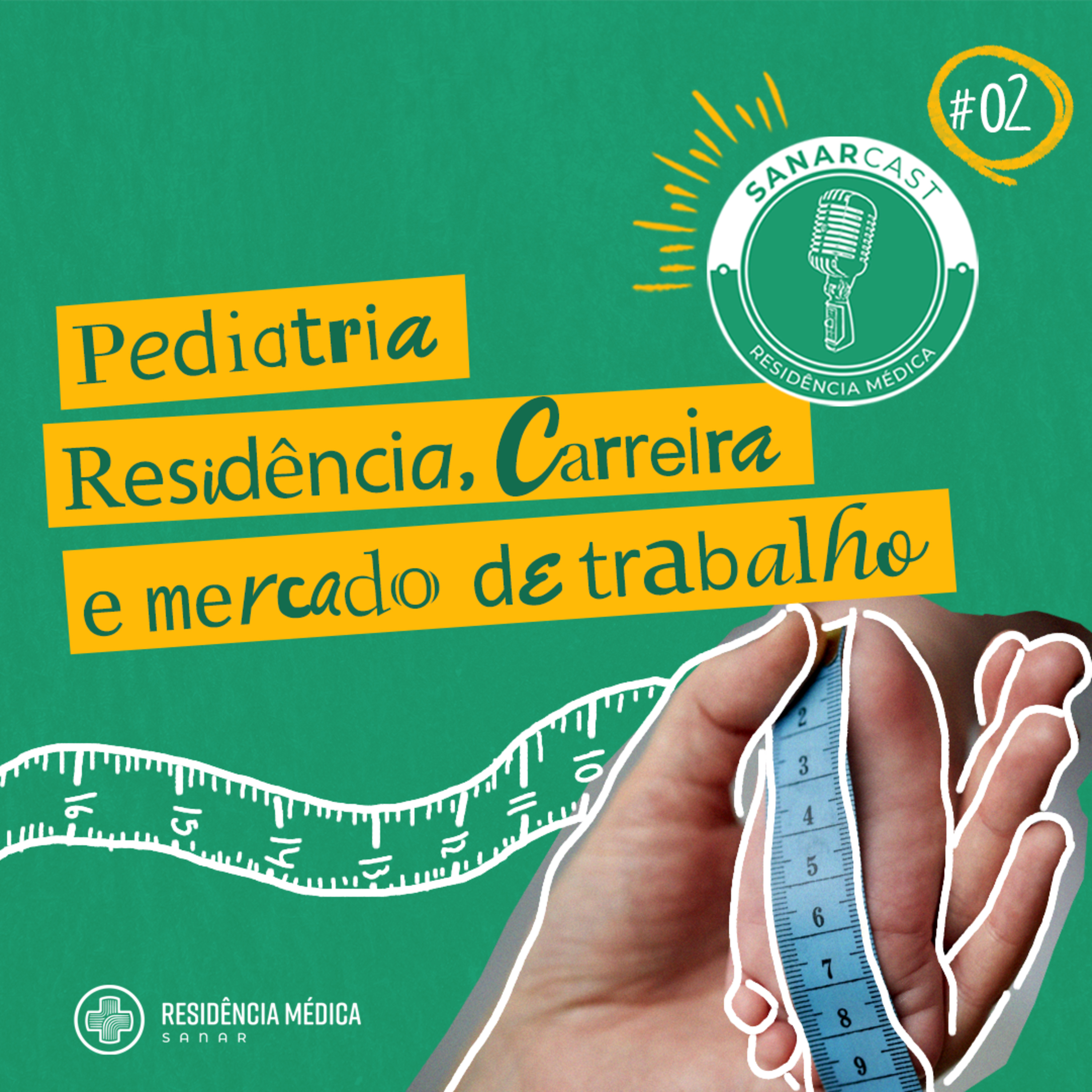 #02_Pediatria: Residência, Carreira e Mercado de Trabalho