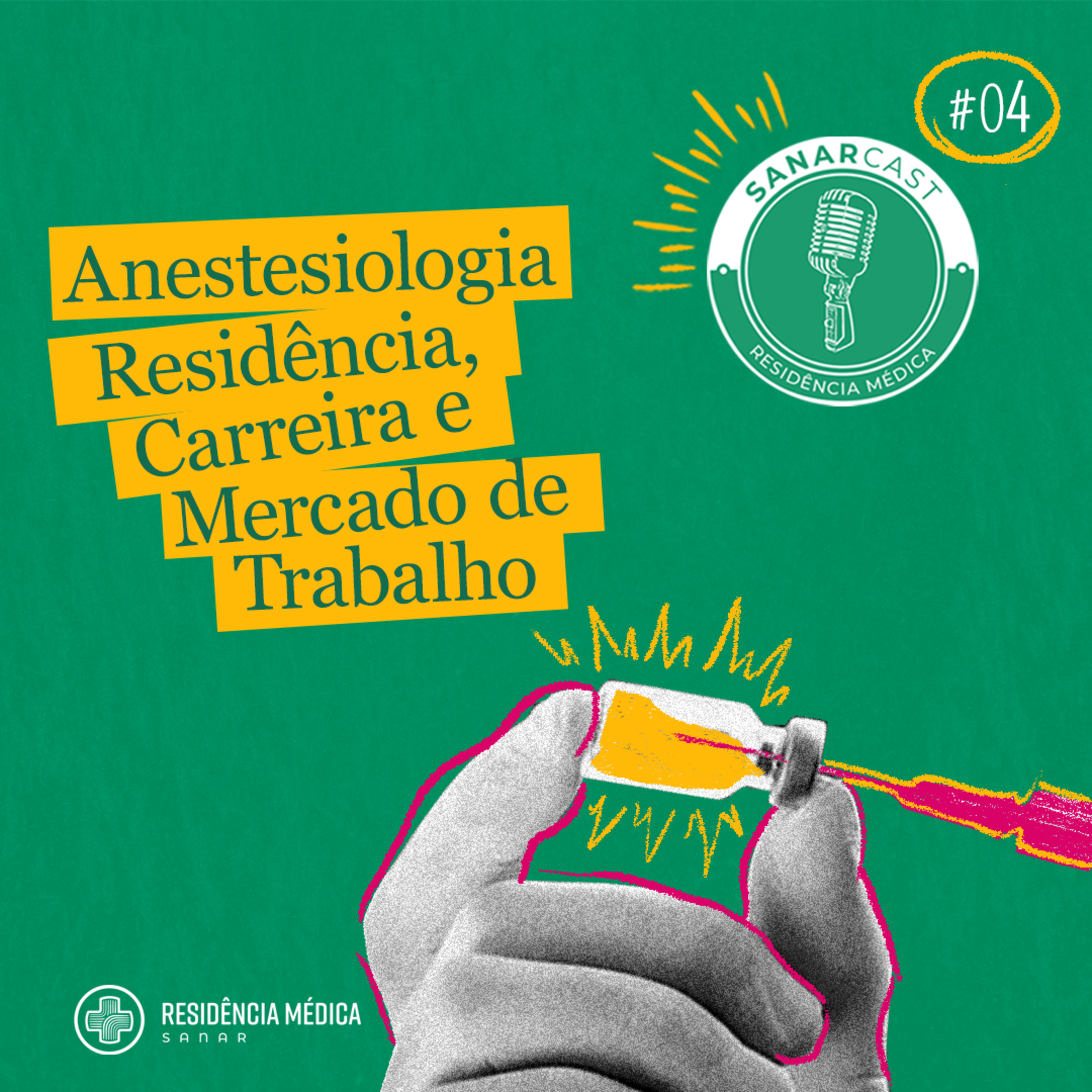 #04_Anestesiologia: Residência, Carreira e Mercado de Trabalho