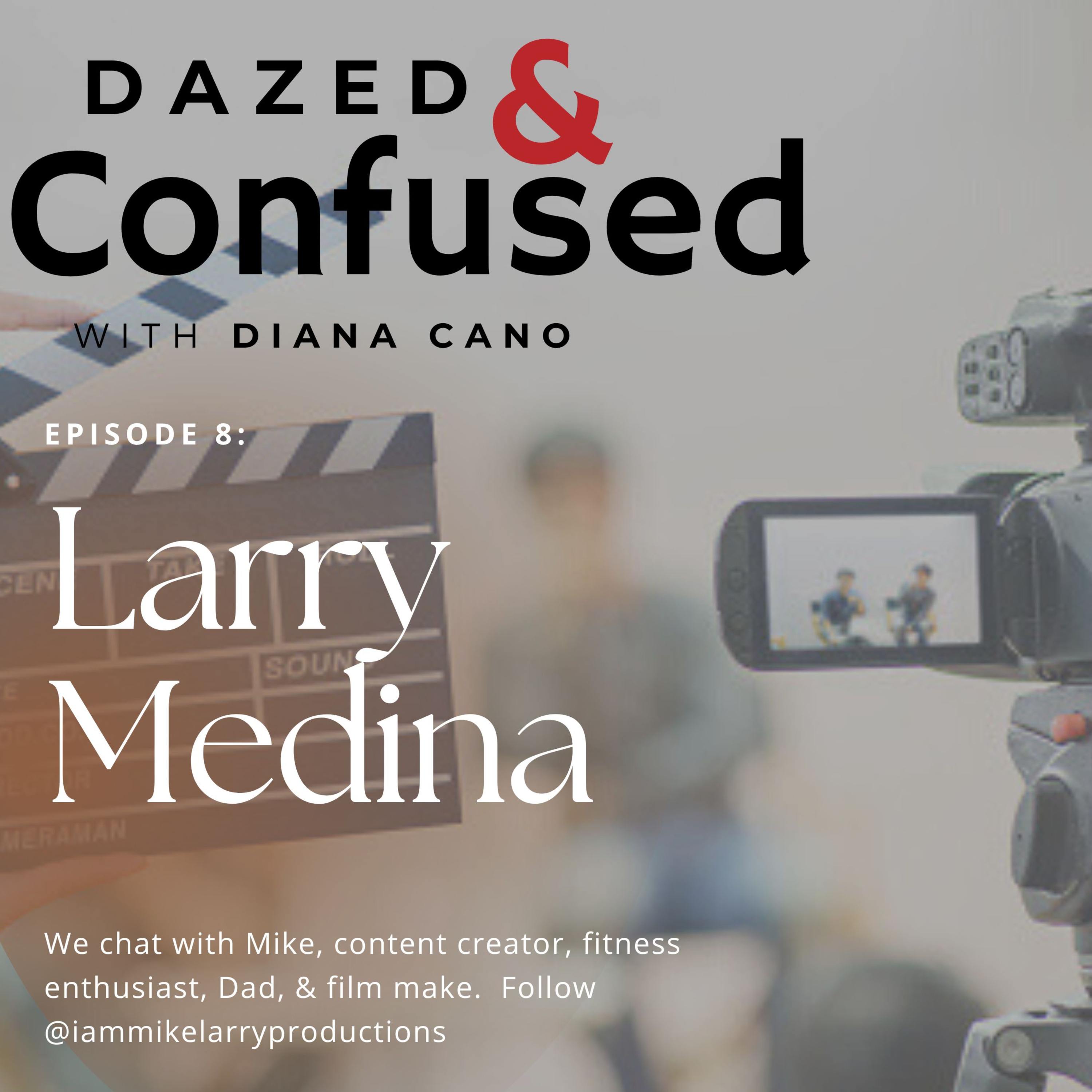 DAZED & CONFUSED WITH DIANA CANO
