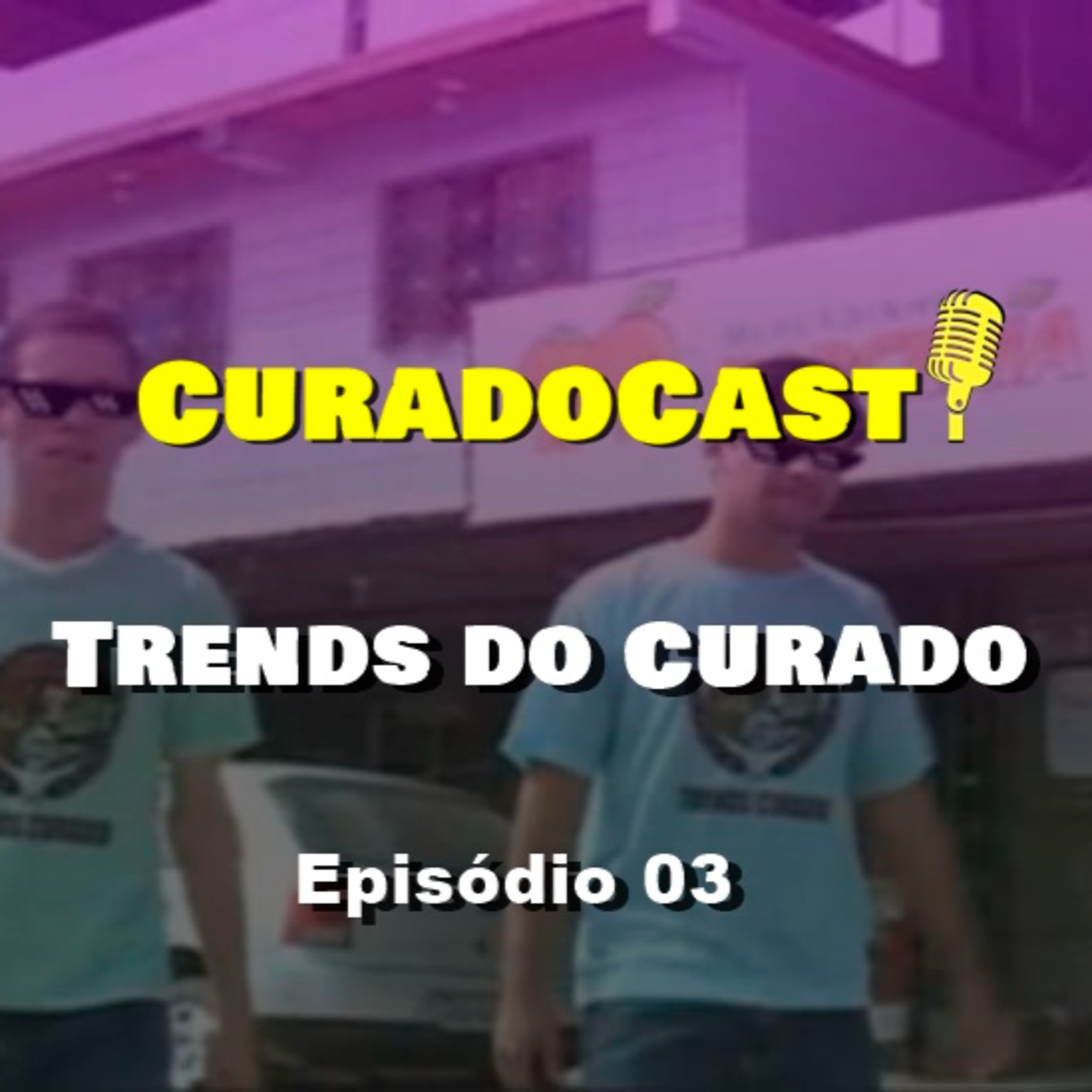 Trends do Curado