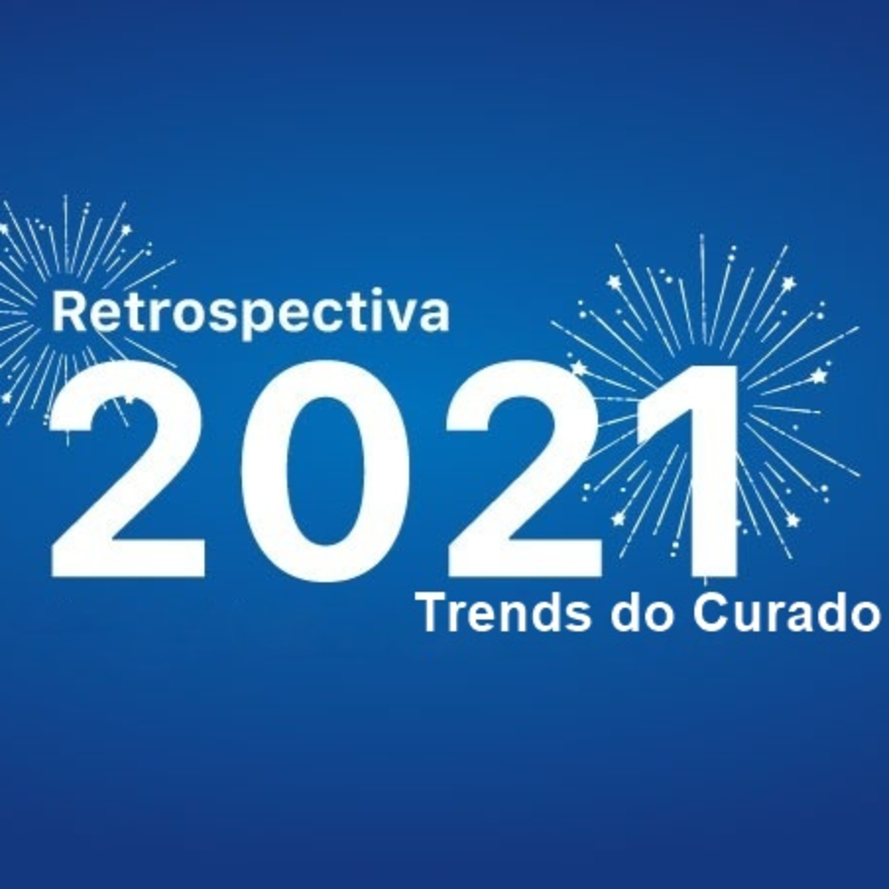 Trends do Curado