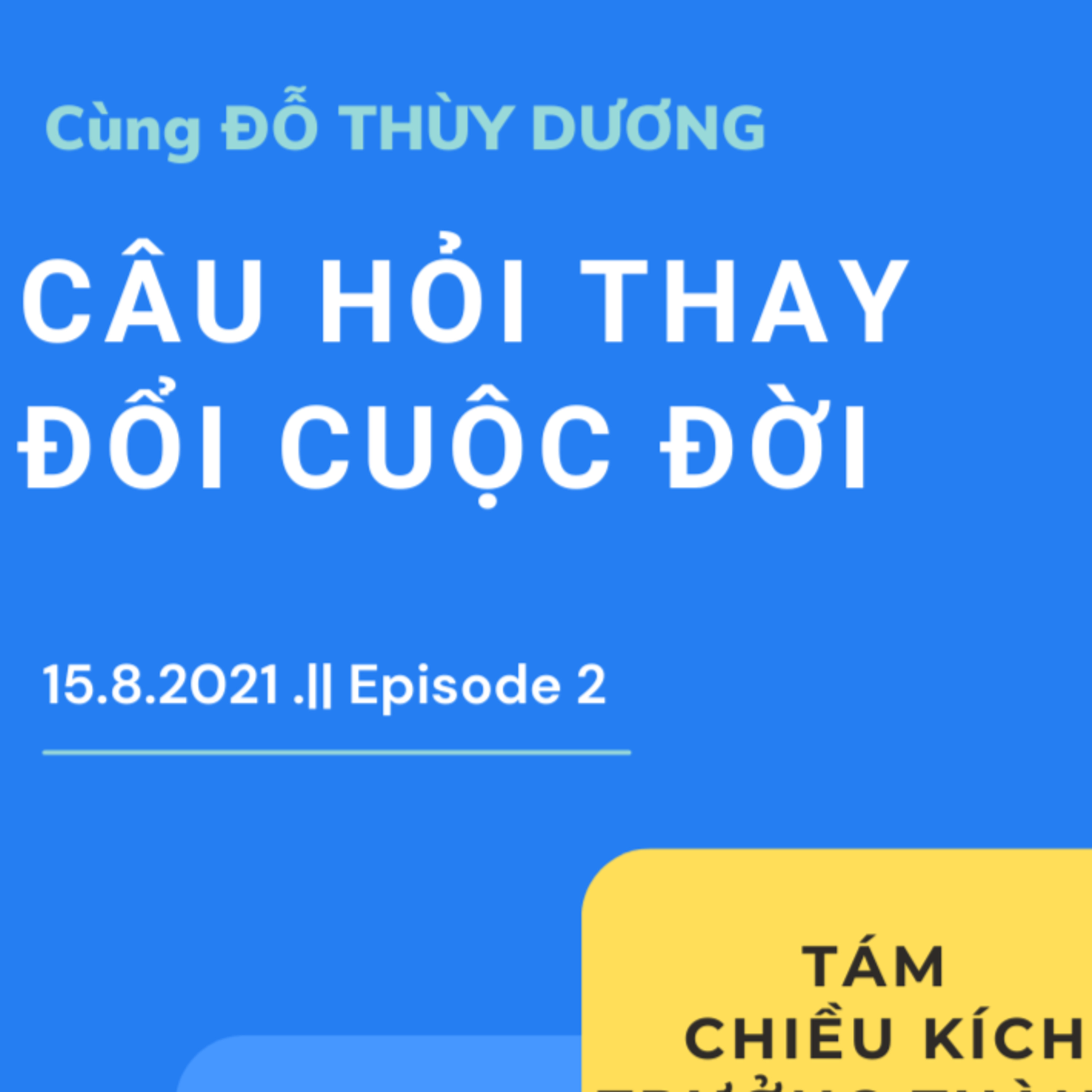 Câu hỏi thay đổi cuộc đời 
