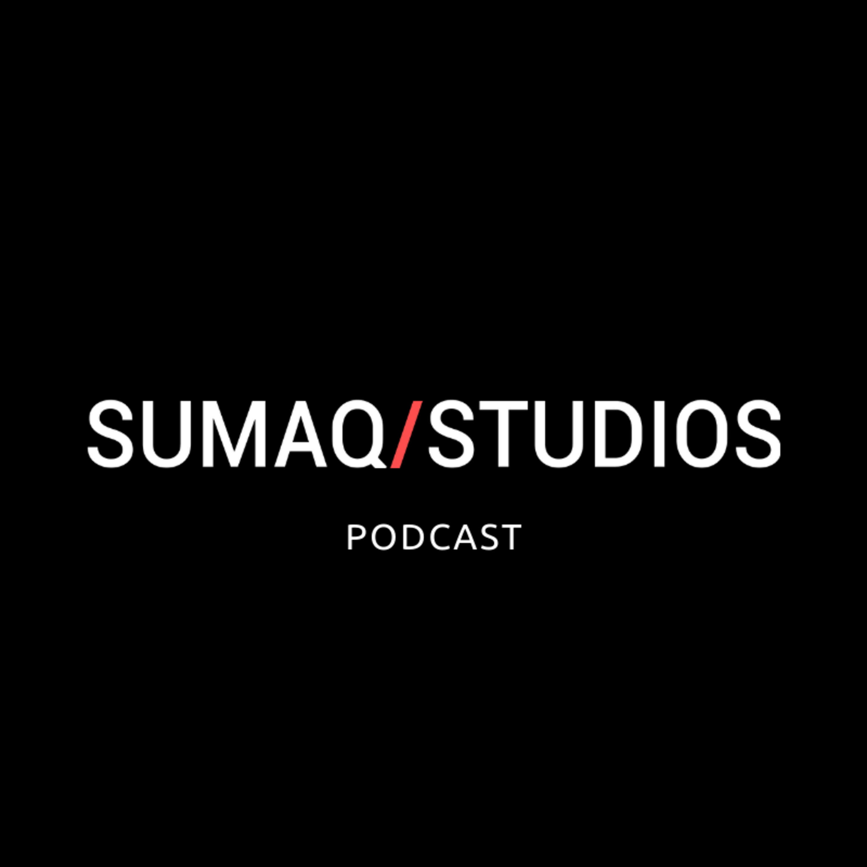 Sumaq Studios Podcast EP1  episode artwork