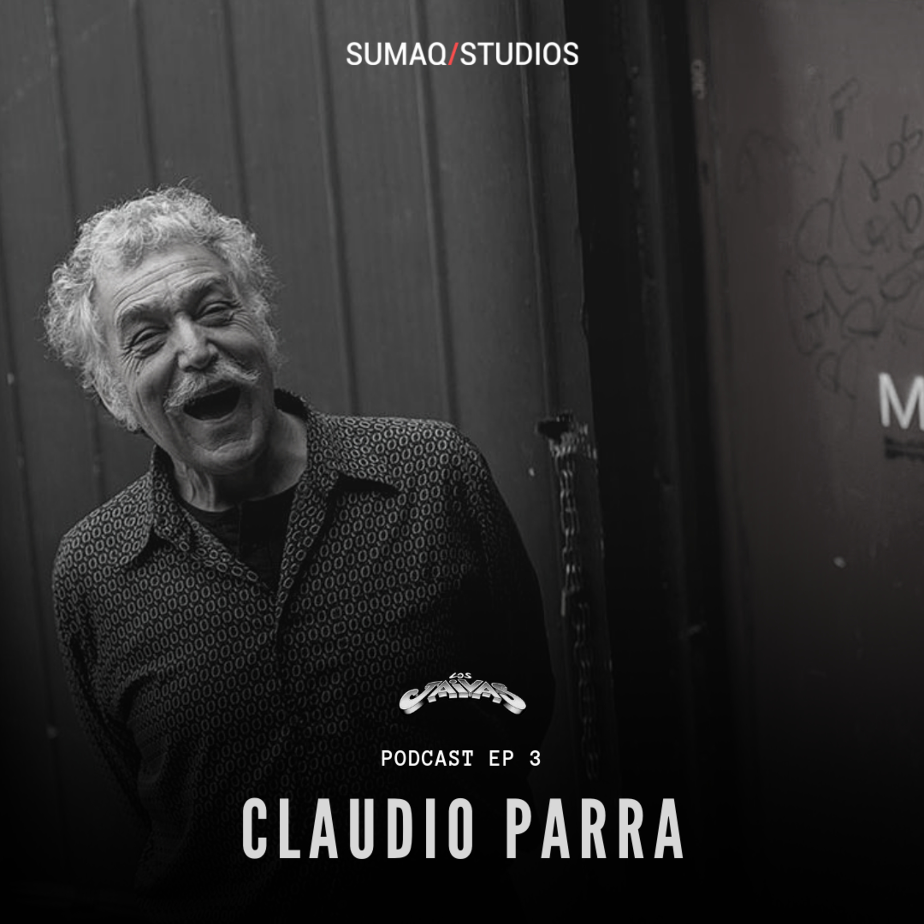 Sumaq Studios Podcast EP.3 (Claudio Parra - Los Jaivas) episode artwork