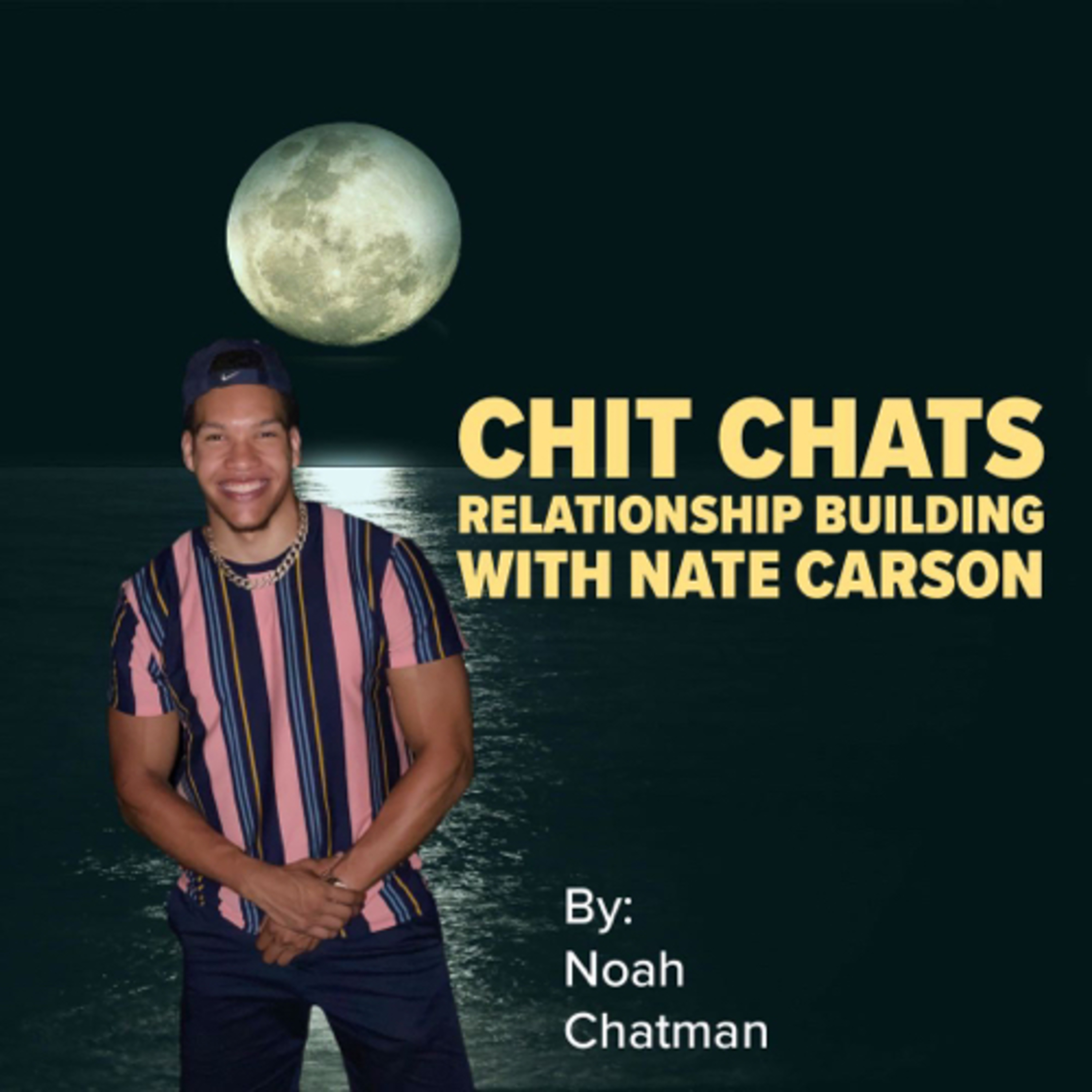 Chit Chats with Noah Chatman