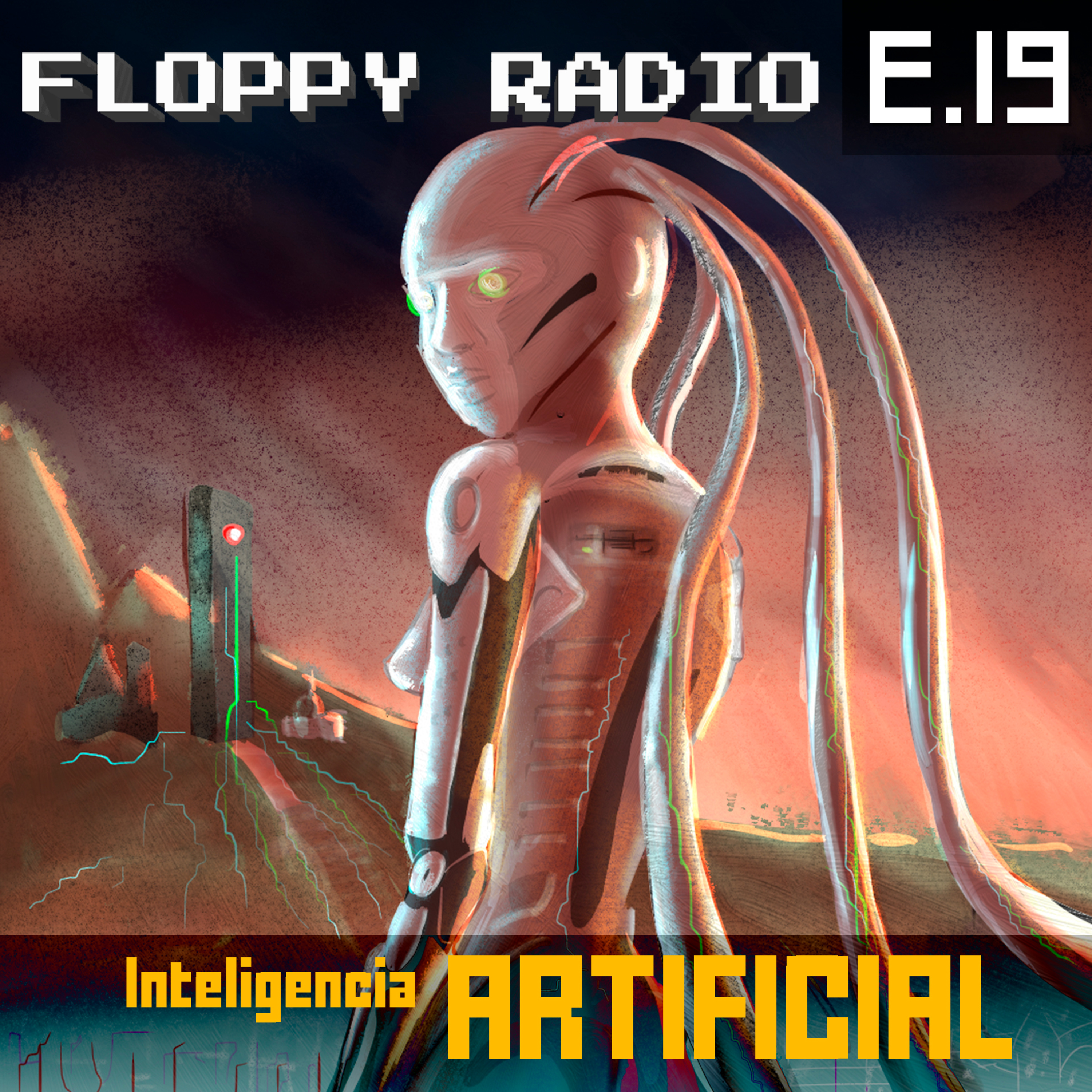E19: Inteligencia Artificial o cómo nos haremos parte de la matrix episode artwork
