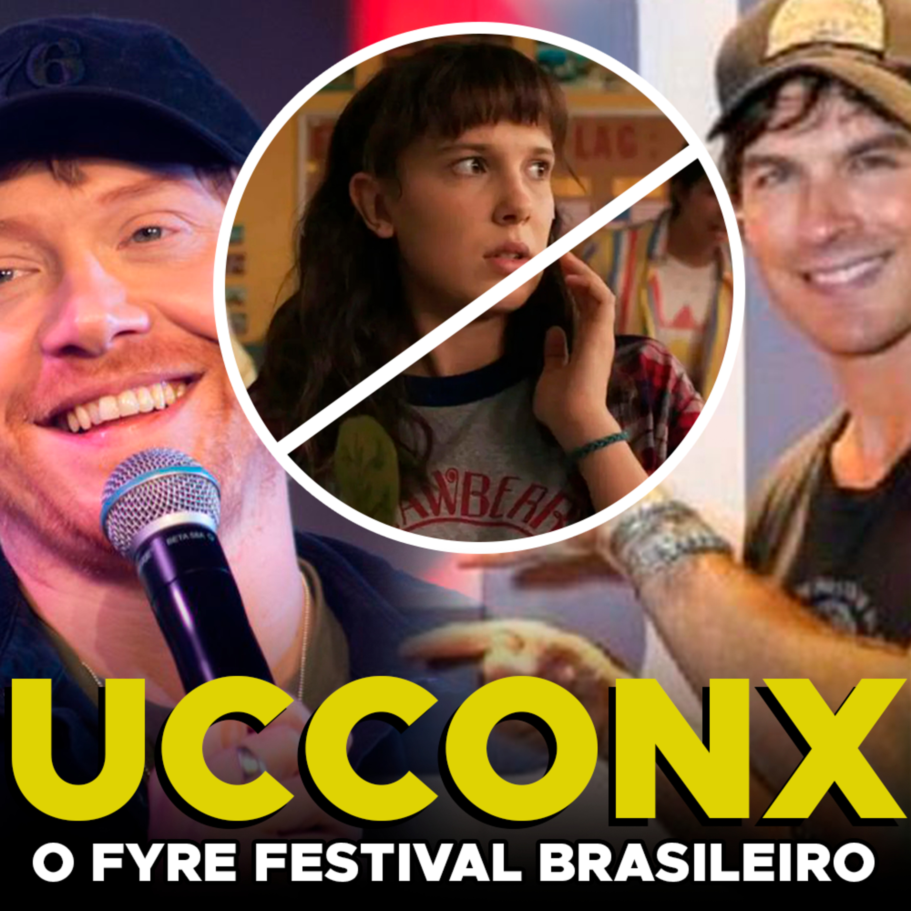 UcconX: O Fyre Festival brasileiro? episode artwork