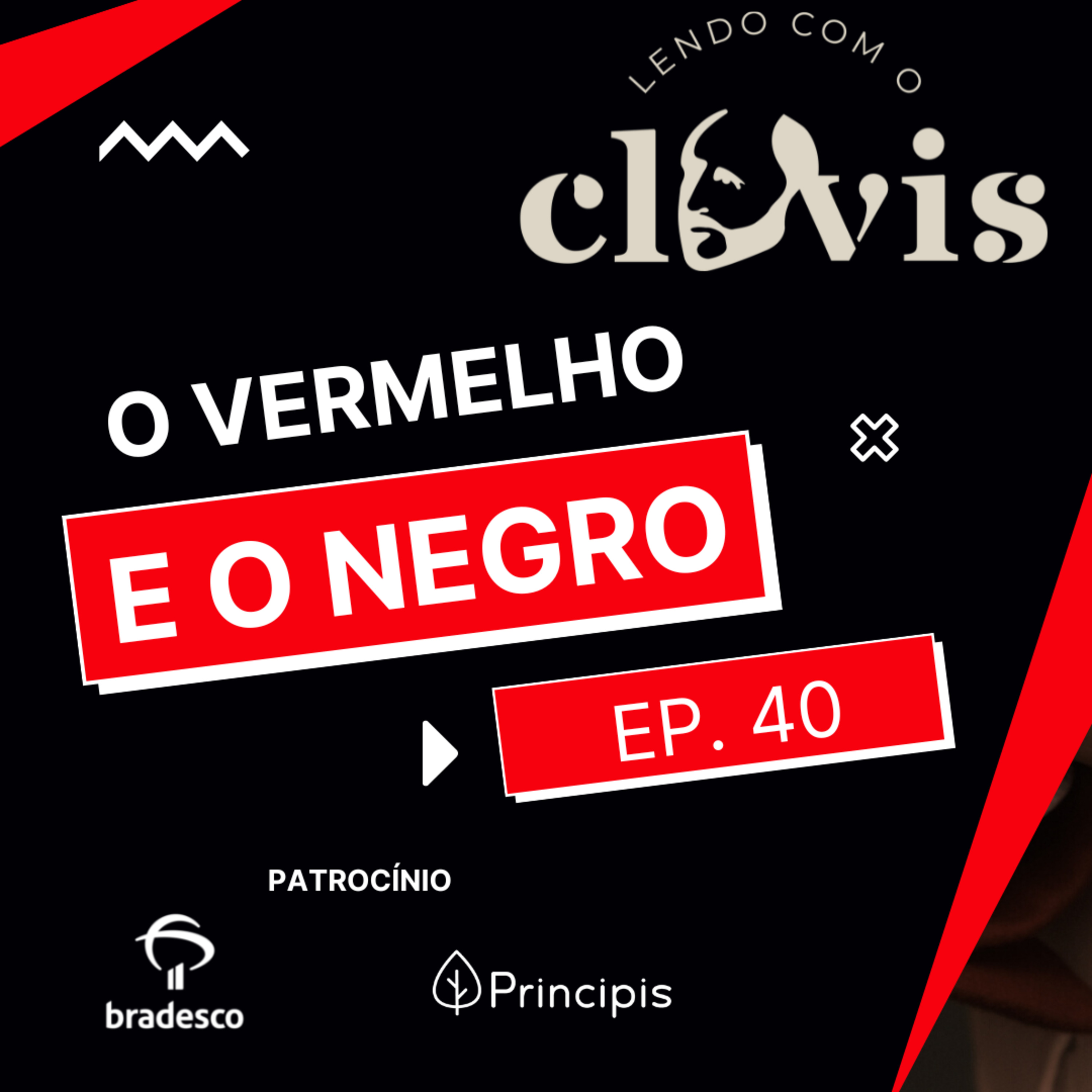 Lendo com o Clóvis - O Vermelho e o Negro - Ep. 40 episode artwork