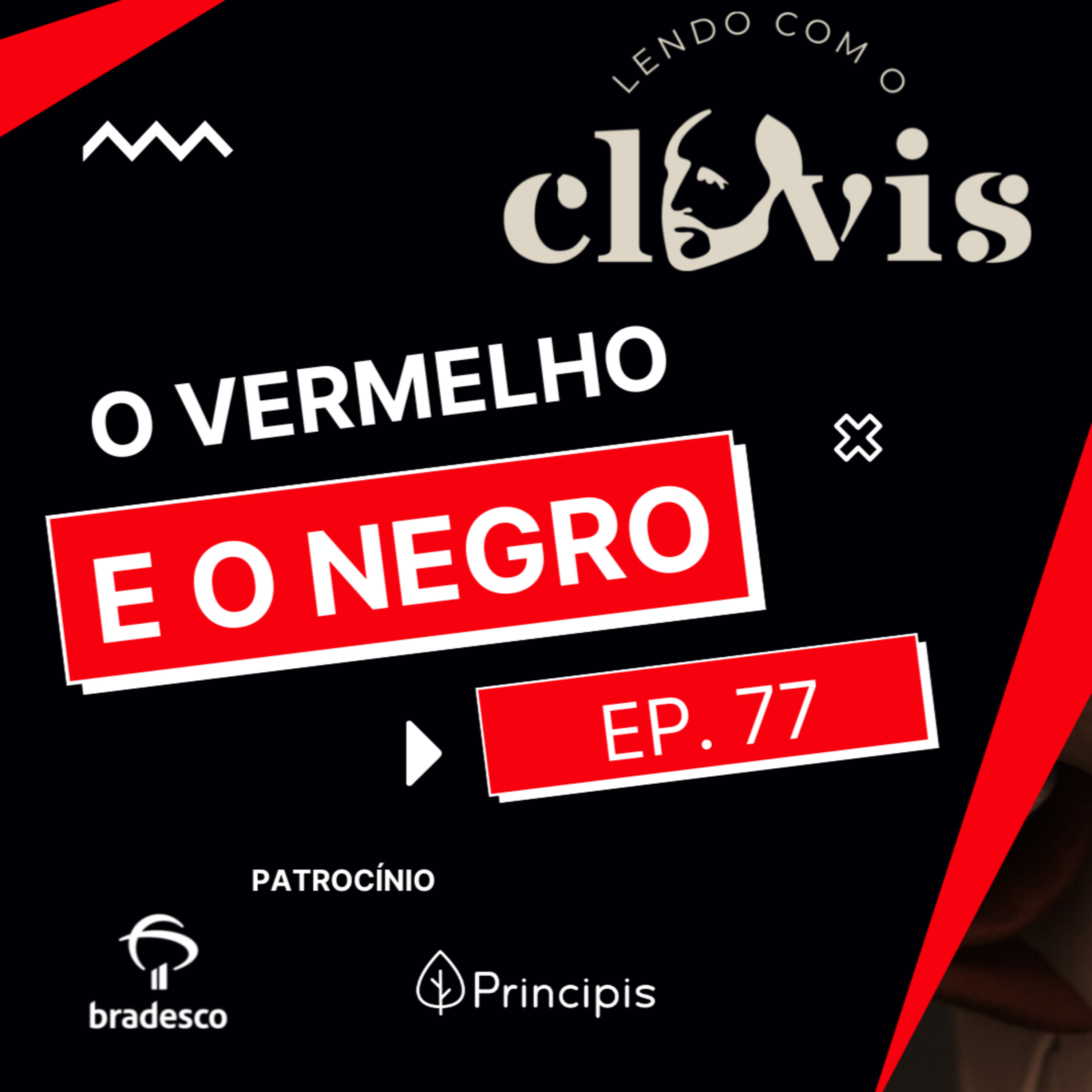 Lendo com o Clóvis - O Vermelho e o Negro - Ep. 77 episode artwork