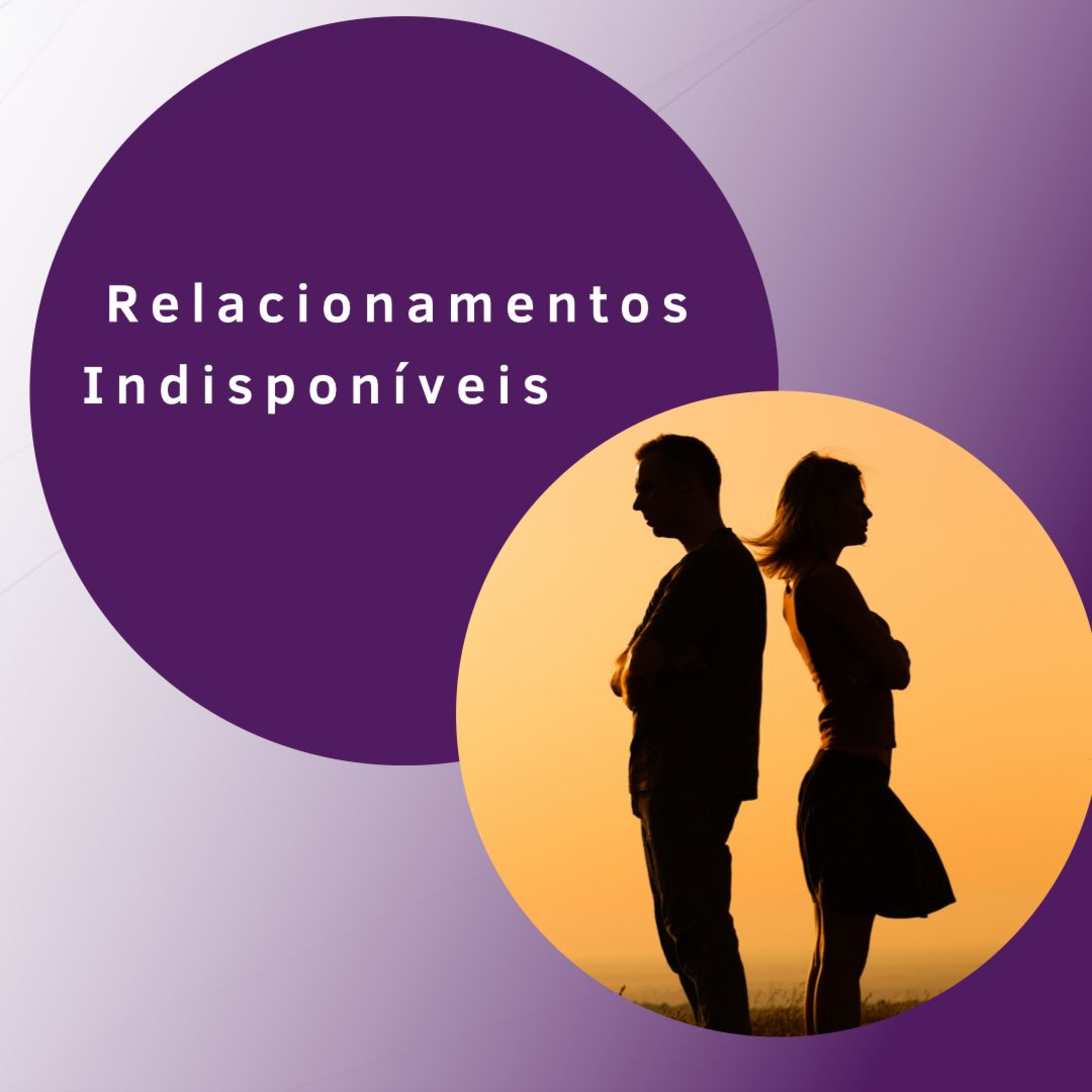 Relacionamentos Indisponíveis  episode artwork