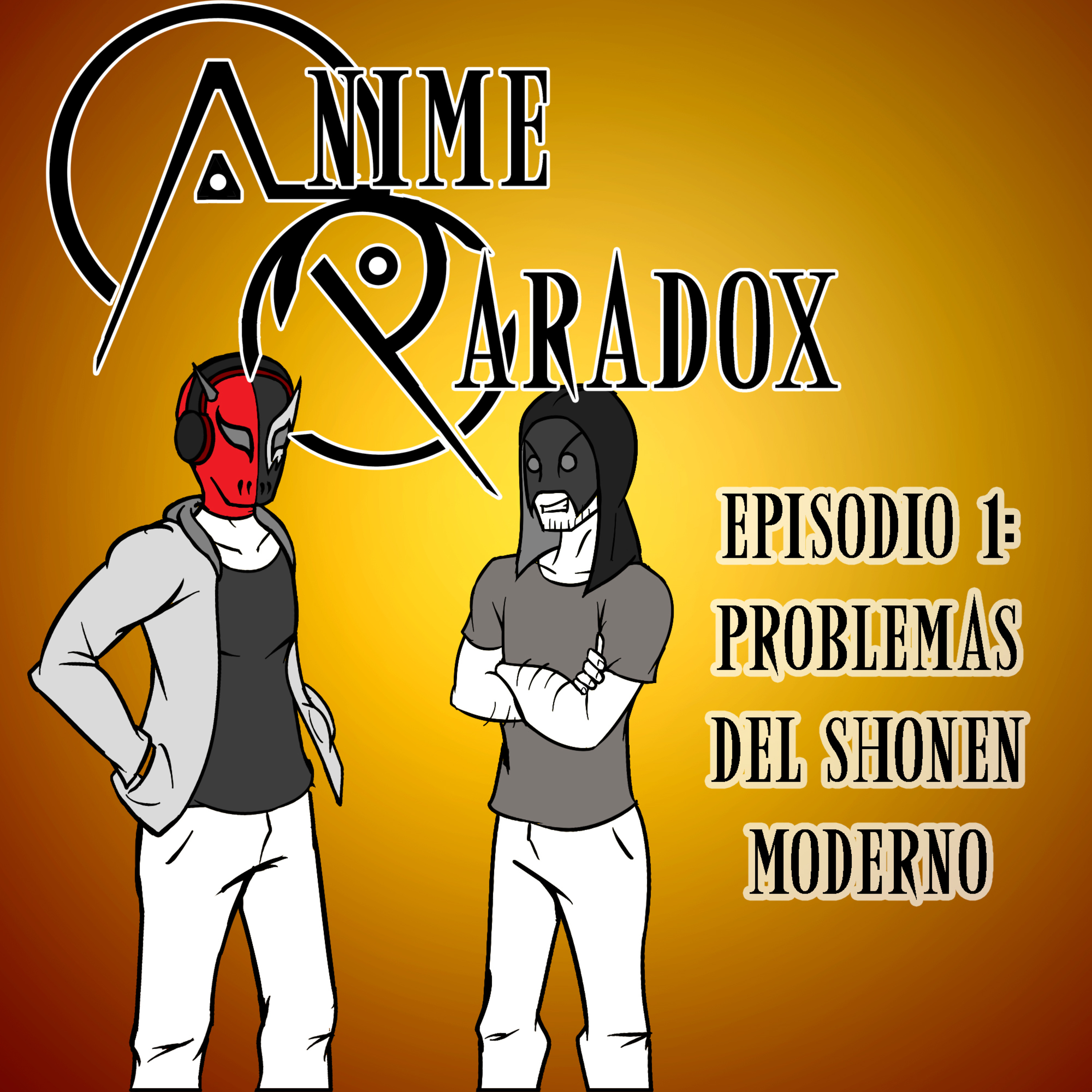 Anime Paradox #1: Problemas del shonen moderno episode artwork