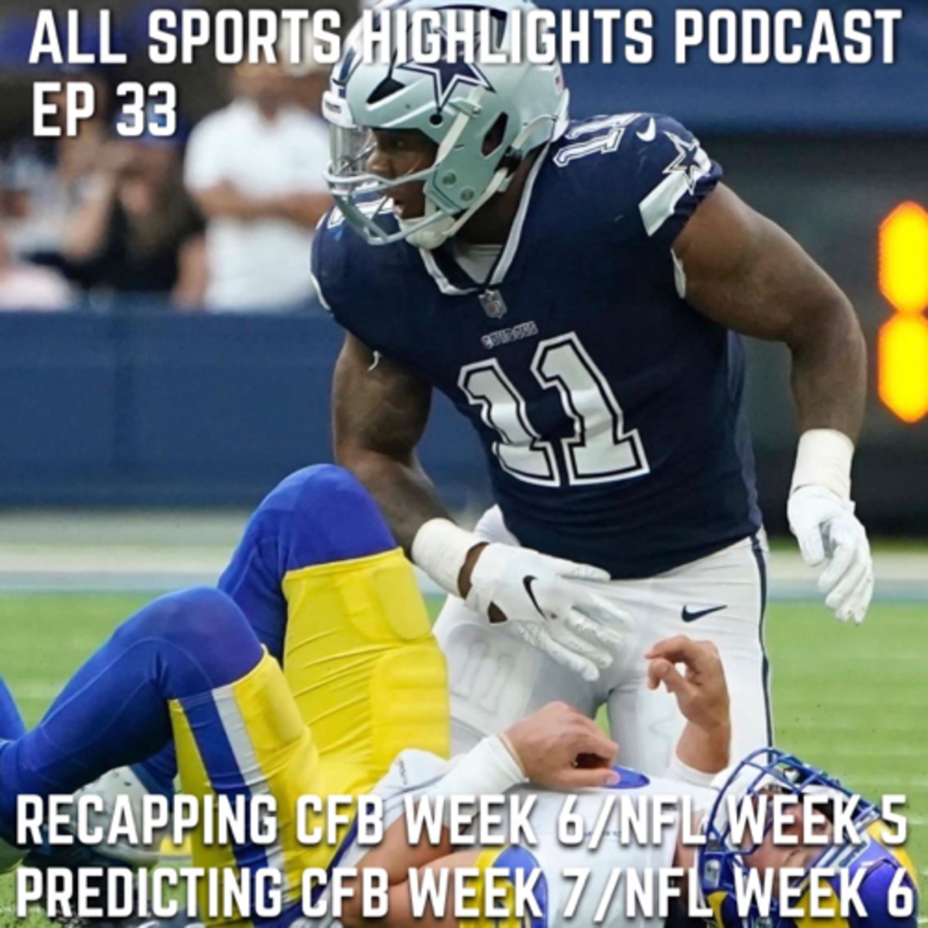 All sports Highlights podcast Episode 33 predicting college football week 7 and nfl week 6
 episode artwork