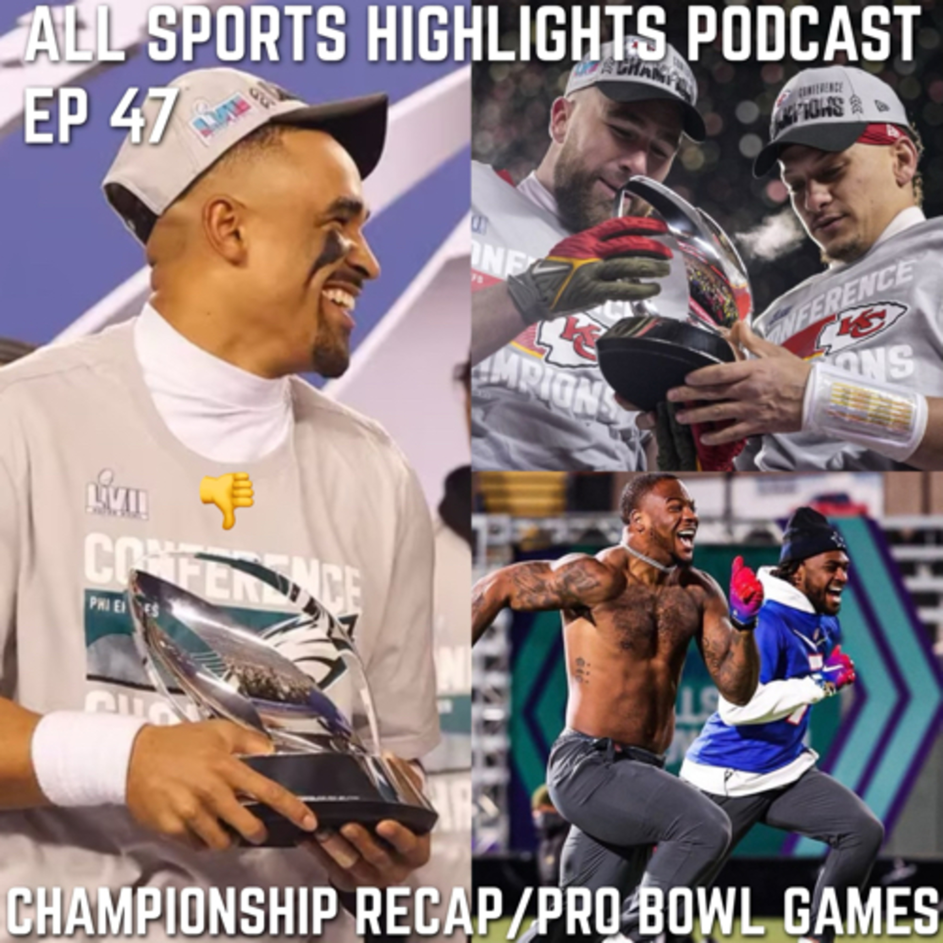 All Sports Highlights Podcast Episode 47 Conference Championship Recap/previewing Pro Bowl Weekend  episode artwork