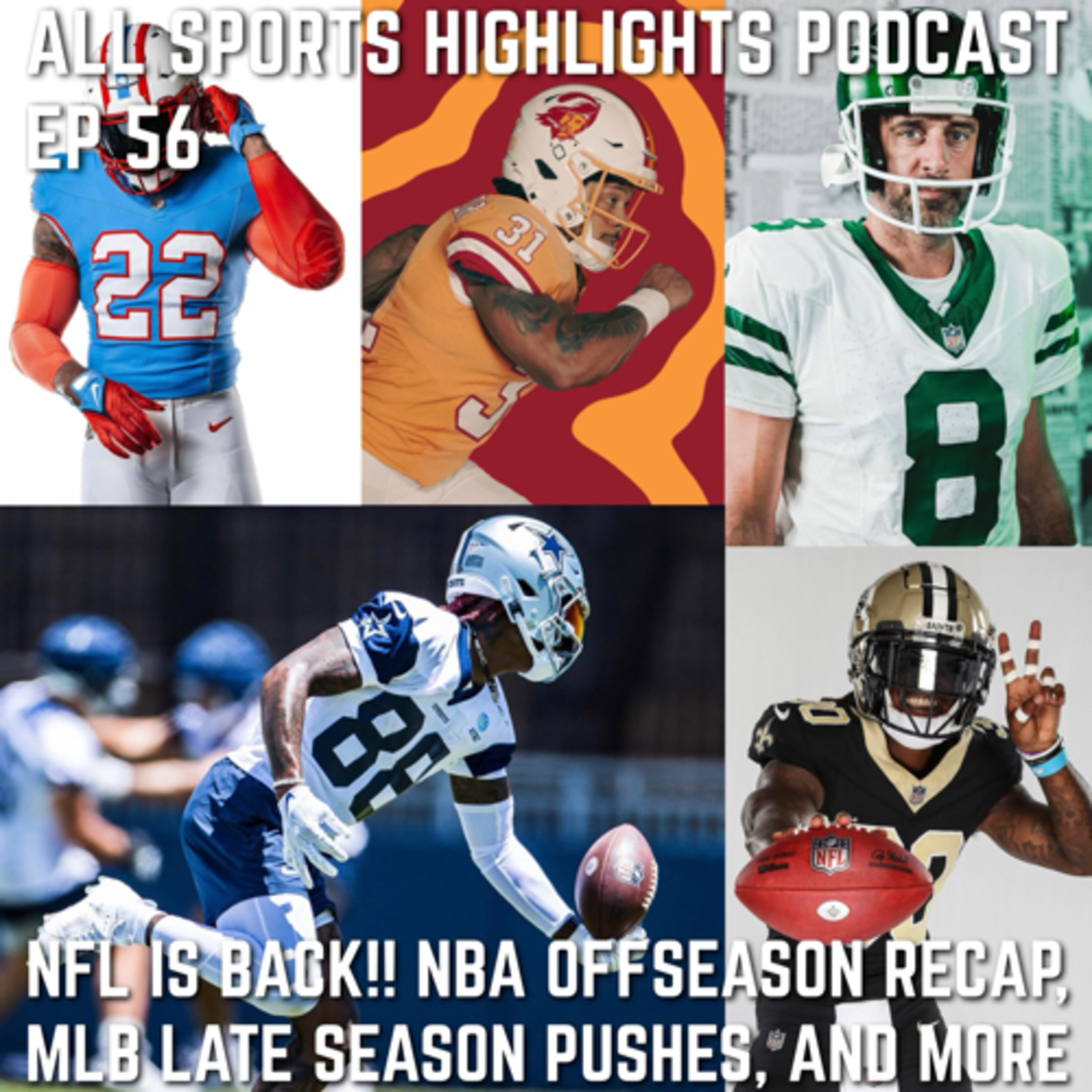 All Sports Highlights Podcast Episode 56 NFL is back!!Nba off-season Recap mlb talk and More!!!! episode artwork