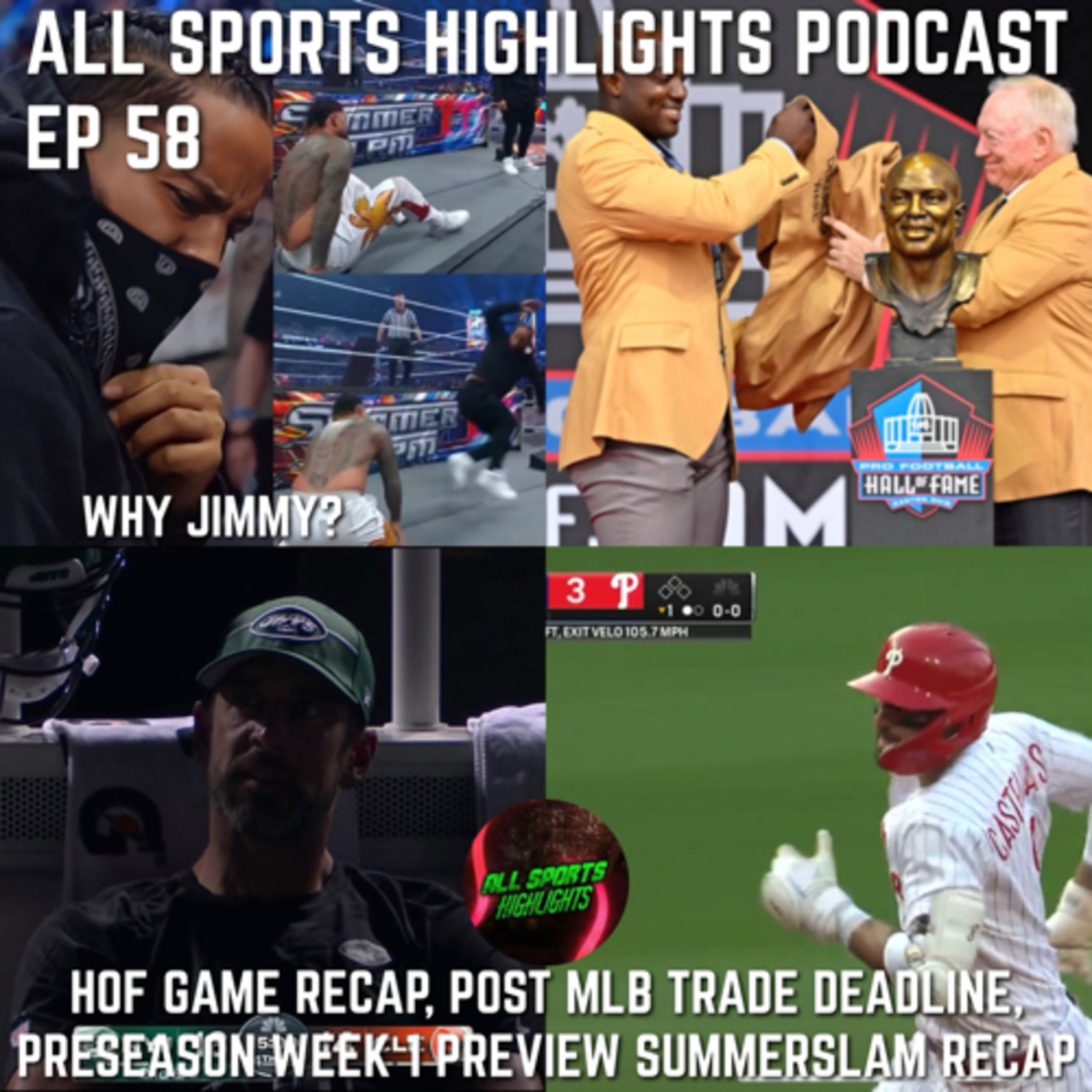 ALL SPORTS HIGHLIGHTS PODCAST
Ep 58 HOF GAME RECAP,Preseason Week 1 Preview & Wwe Talk
 episode artwork