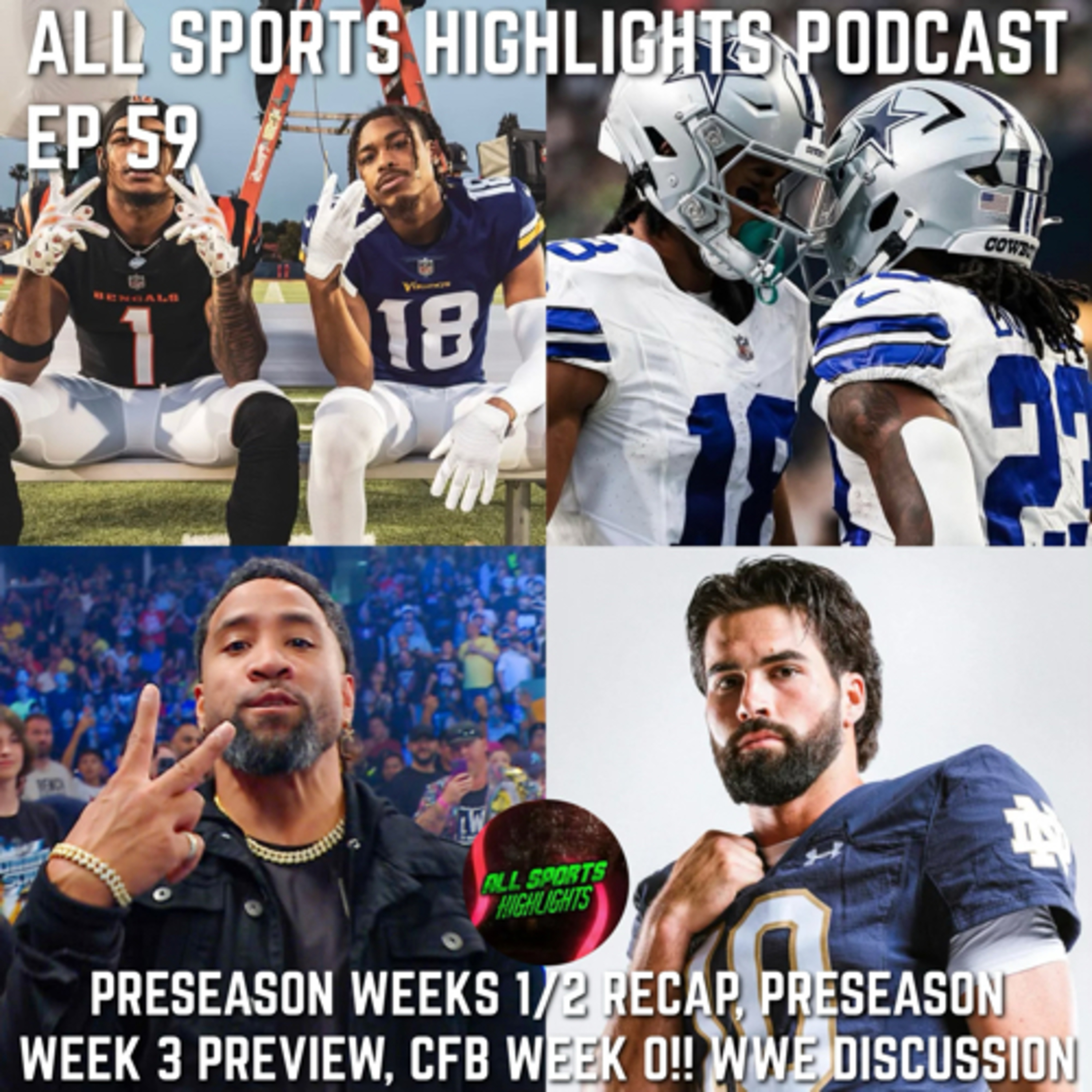 All Sports Highlights Podcast Episode 59 Preseason Week1/2 Recap Week 0 CFB Predictions WWE Talk  episode artwork