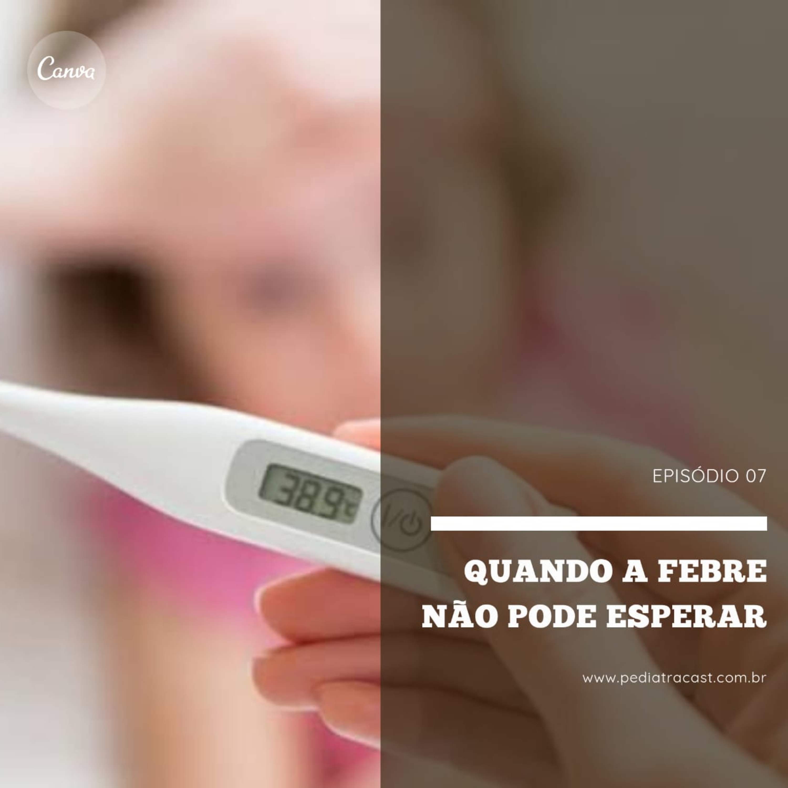 Pediatracast - Pediatria & Filhos
