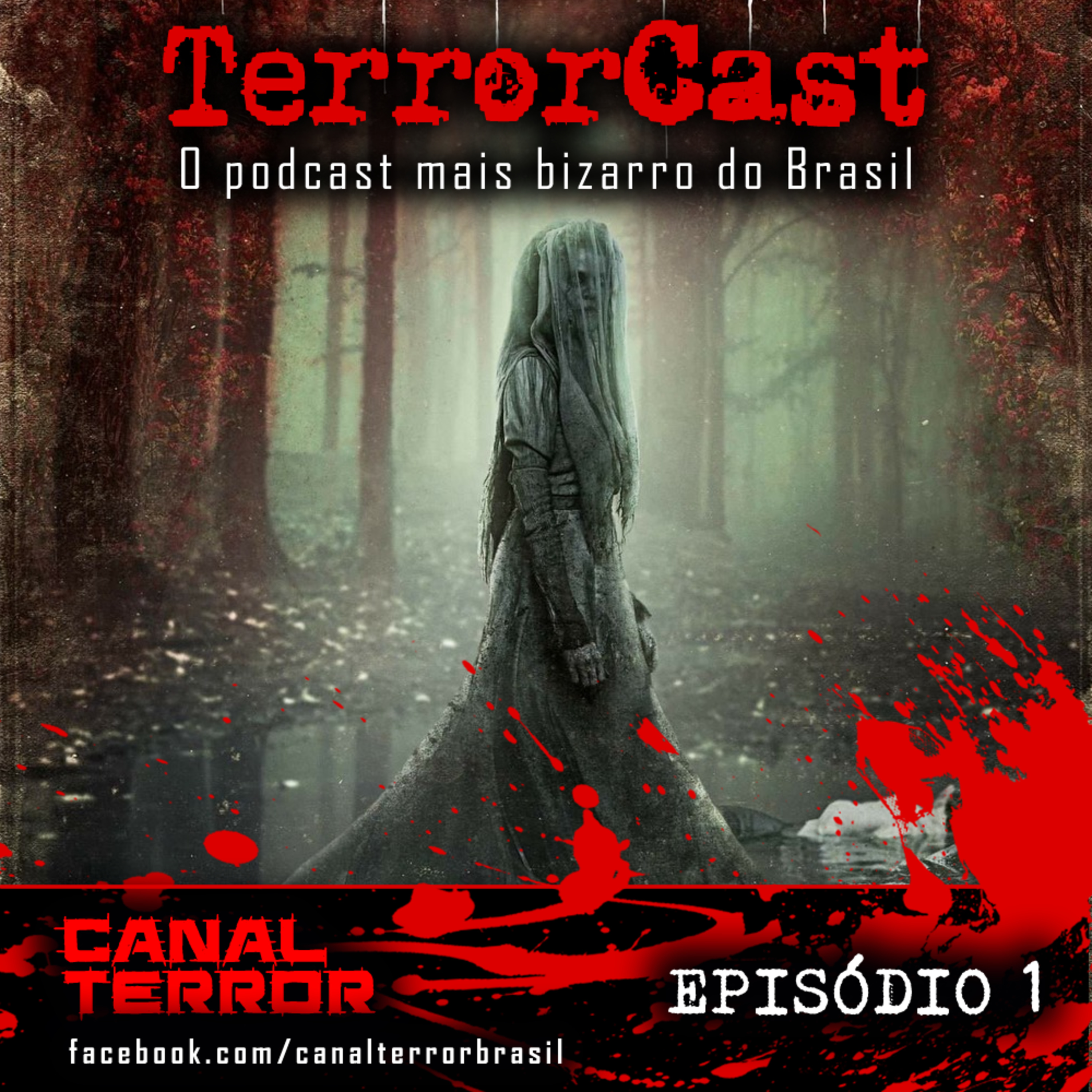 TerrorCast - Episódio 1 - A Lenda e Maldição d'A Chorona