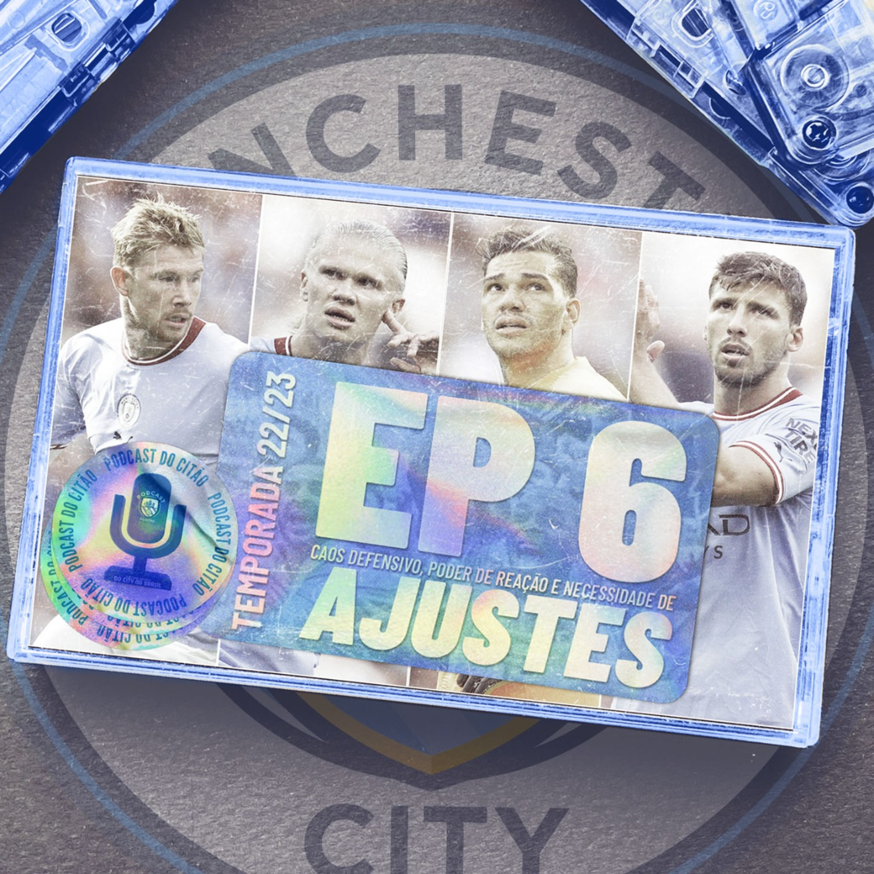 Caos defensivo, poder de reação e necessidade de ajustes! - Podcast do Citão 22/23 #6