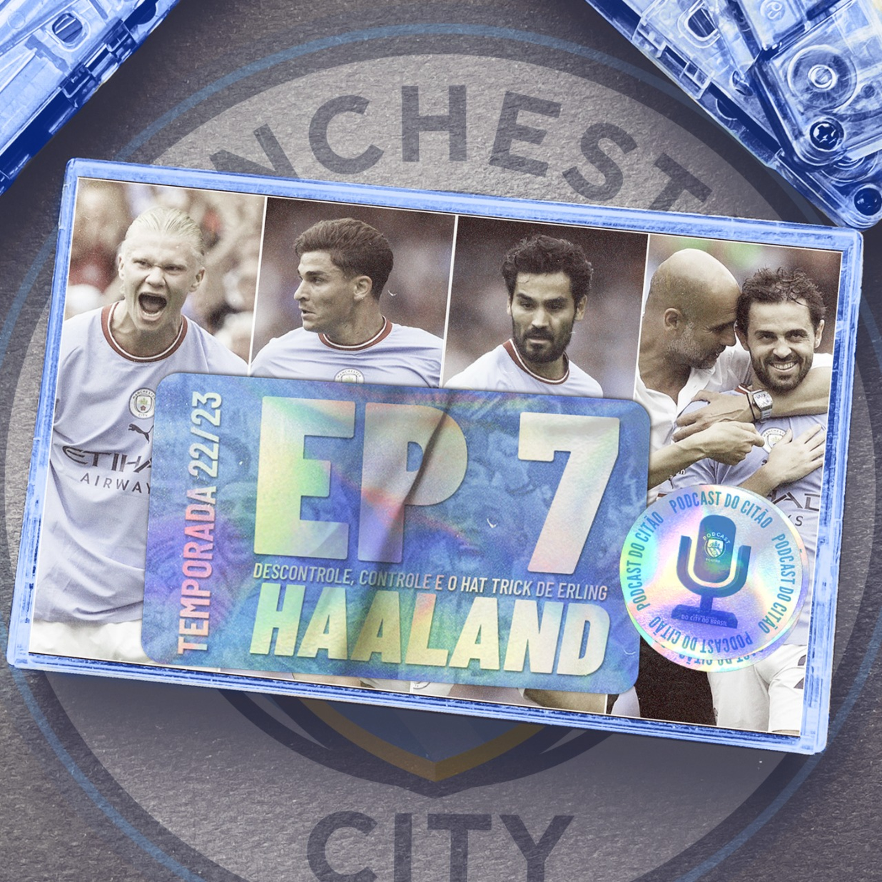 Descontrole, controle e o hat-trick de Erling Haaland! - Podcast do Citão 22/23 #7